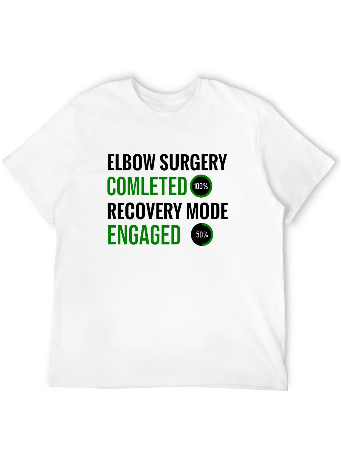 Elbow Surgery Recovery Mode T-Shirt