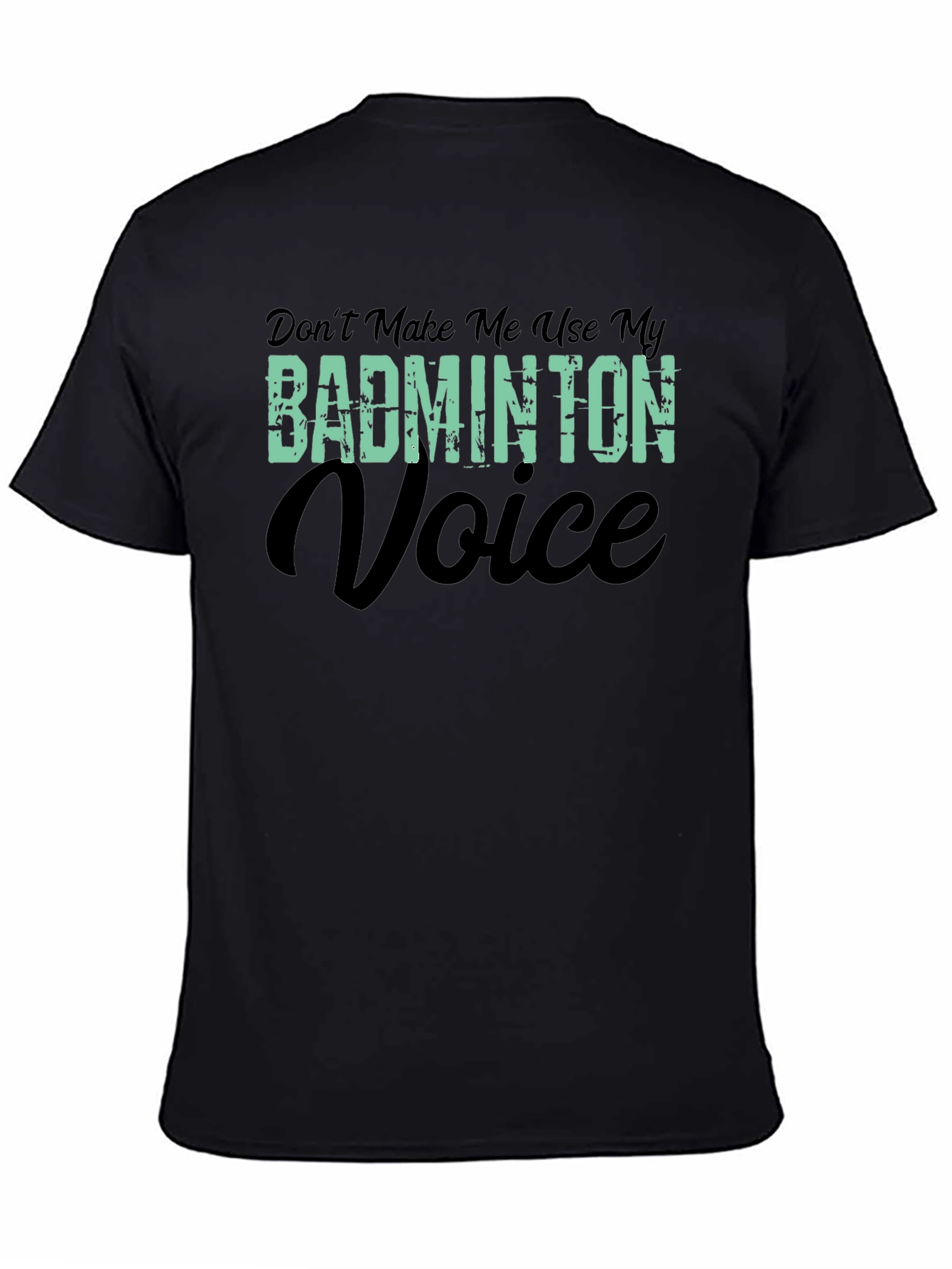 Badminton Voice T-Shirt - Funny Badminton Player Tee