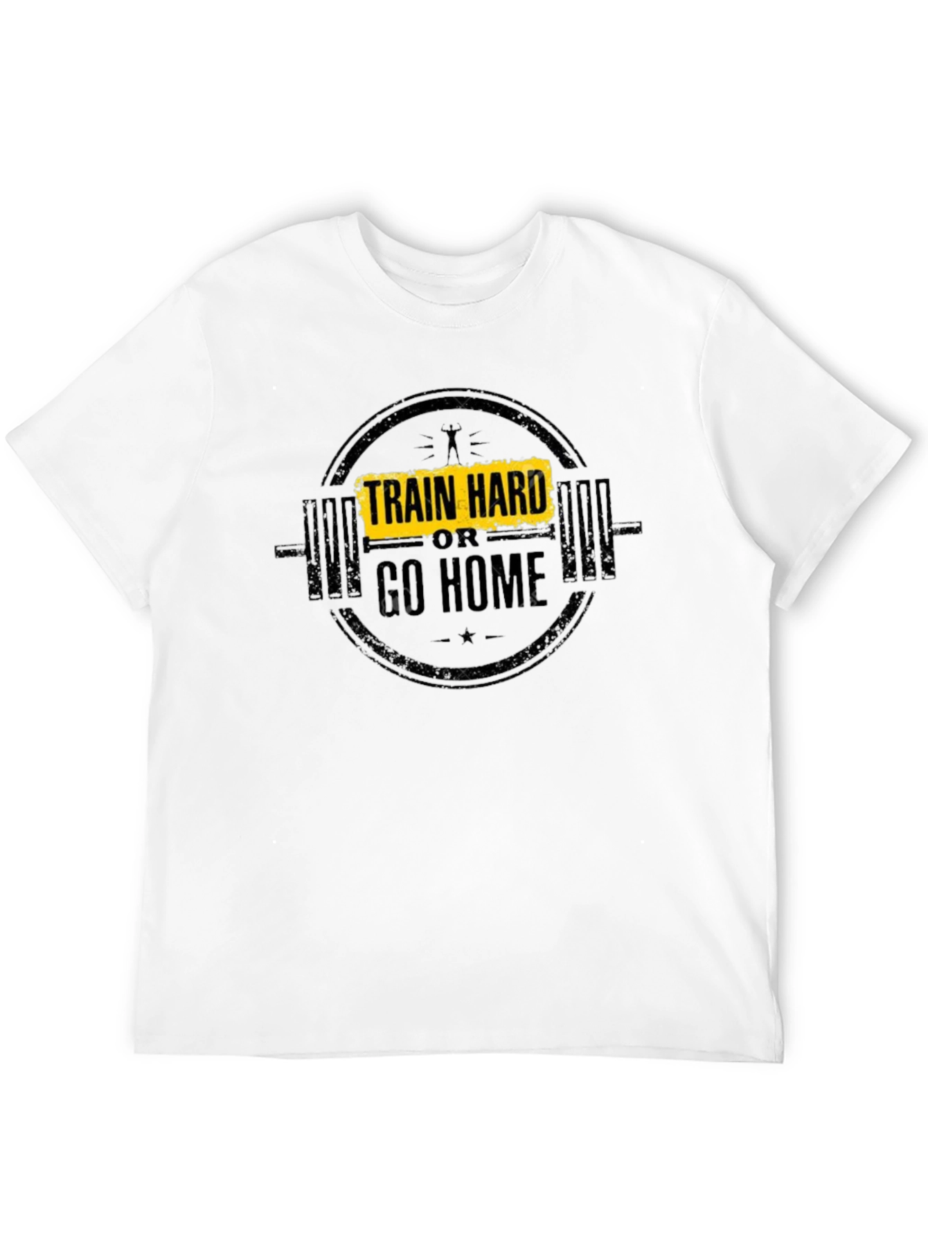 Train Hard or Go Home T-Shirt - Black