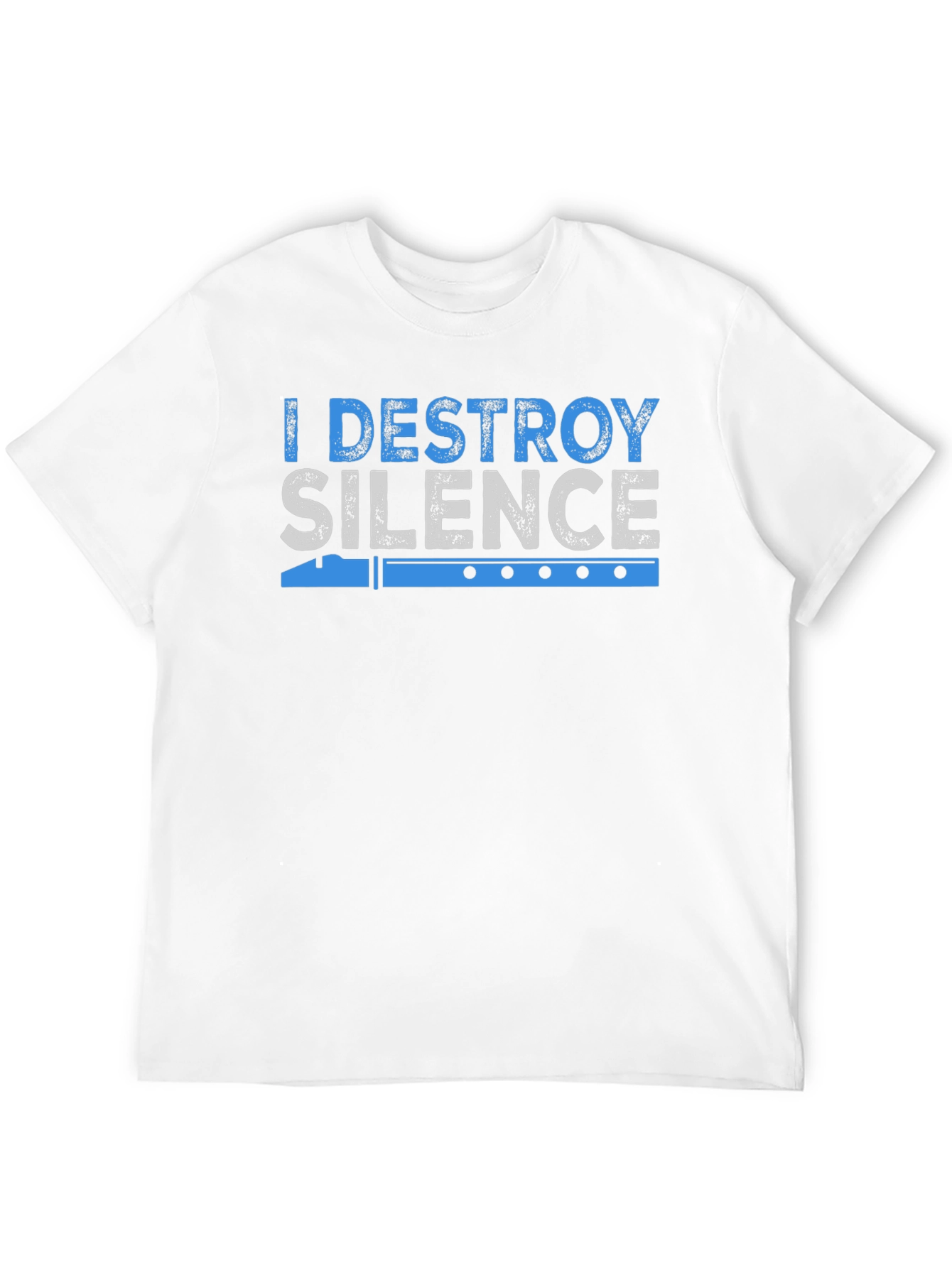 I Destroy Silence Flute Player T-Shirt