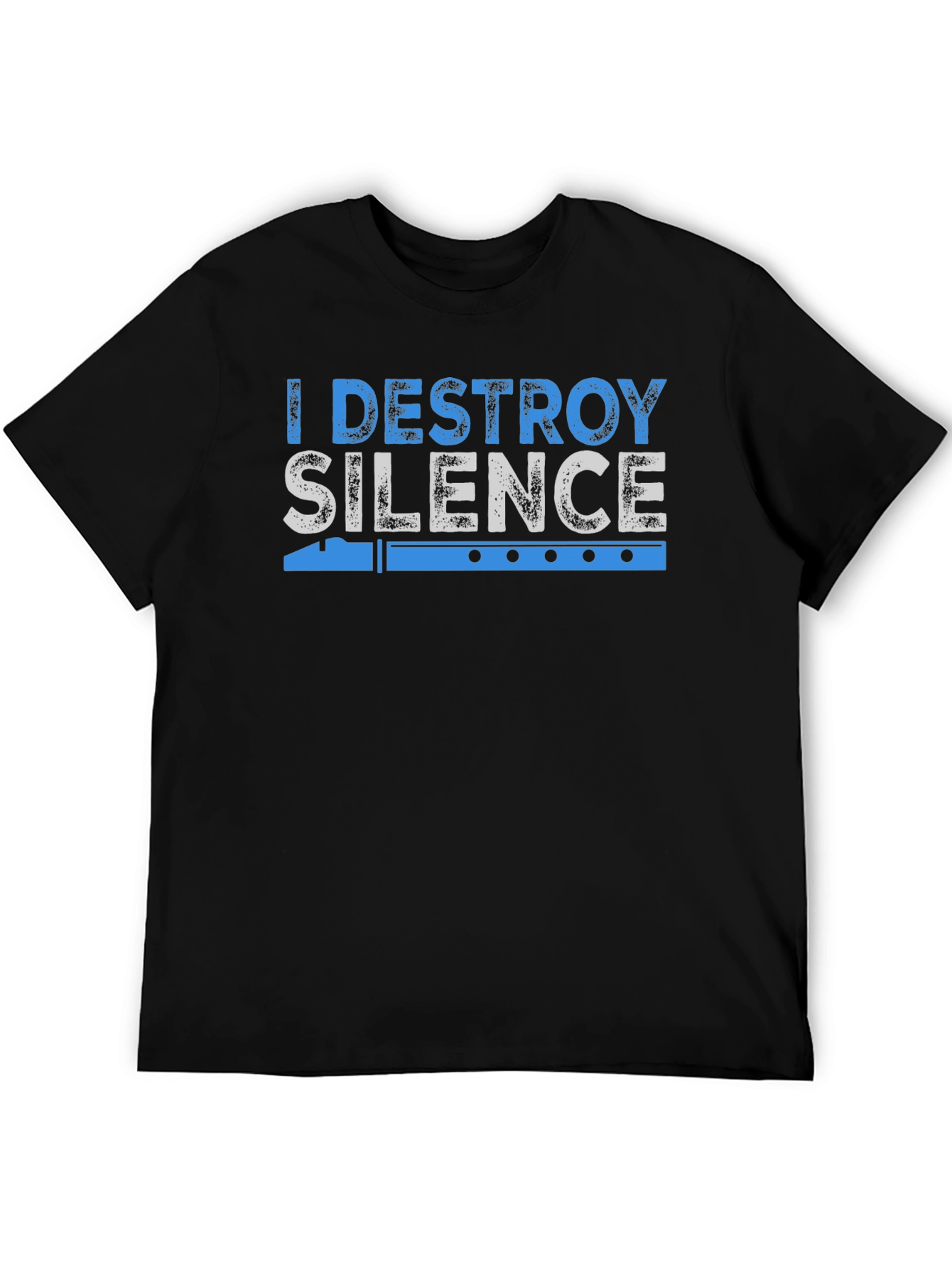 I Destroy Silence Flute Player T-Shirt