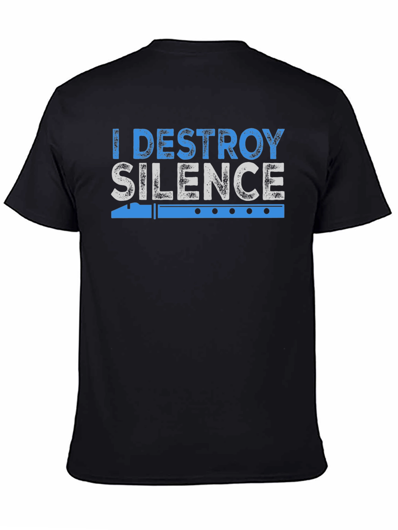 I Destroy Silence Flute Player T-Shirt