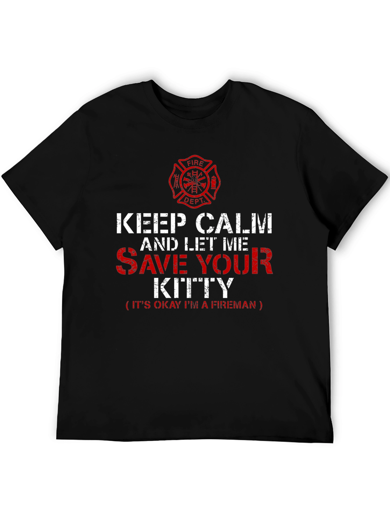 Firefighter T-Shirt: Keep Calm Save Your Kitty Tee
