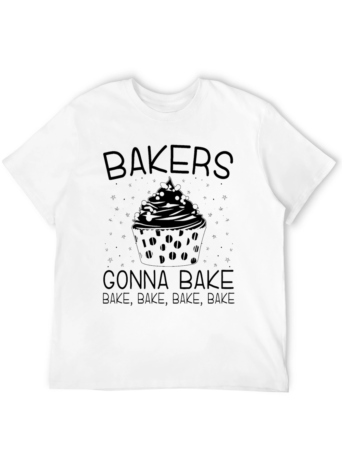 Bakers Gonna Bake T-Shirt