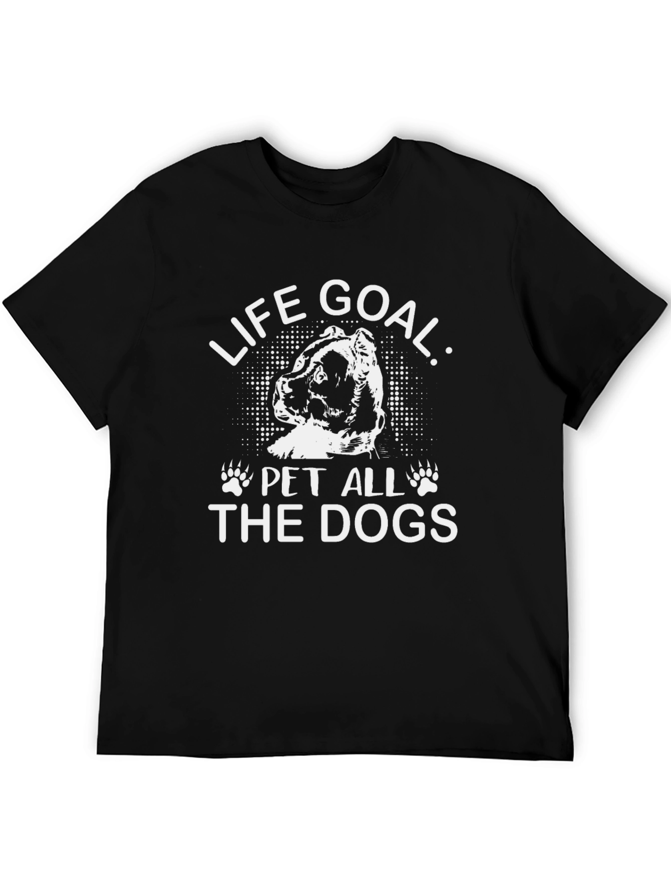 Life Goal: Pet All The Dogs Graphic Tee
