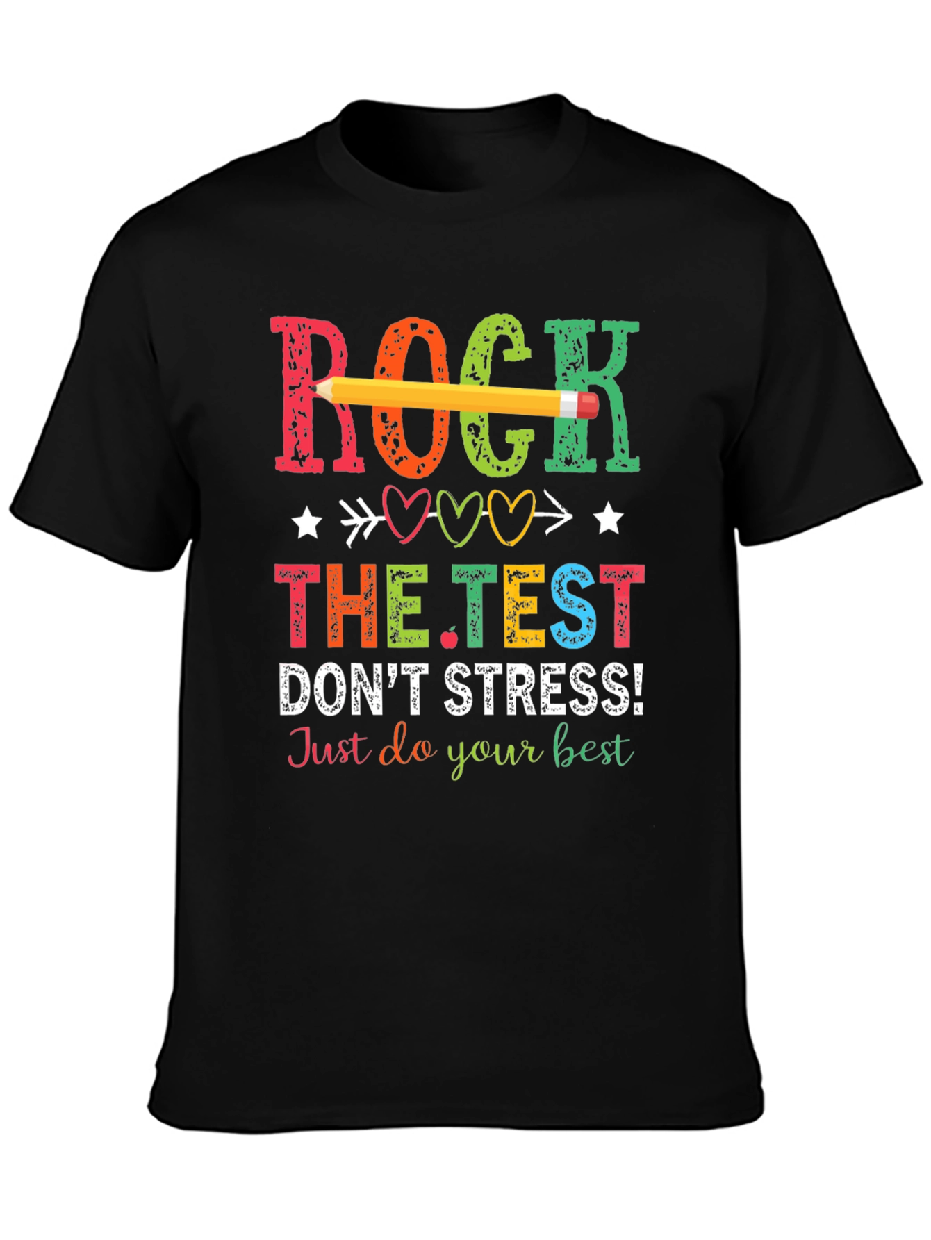 Rock The Test T-Shirt - Dont Stress!