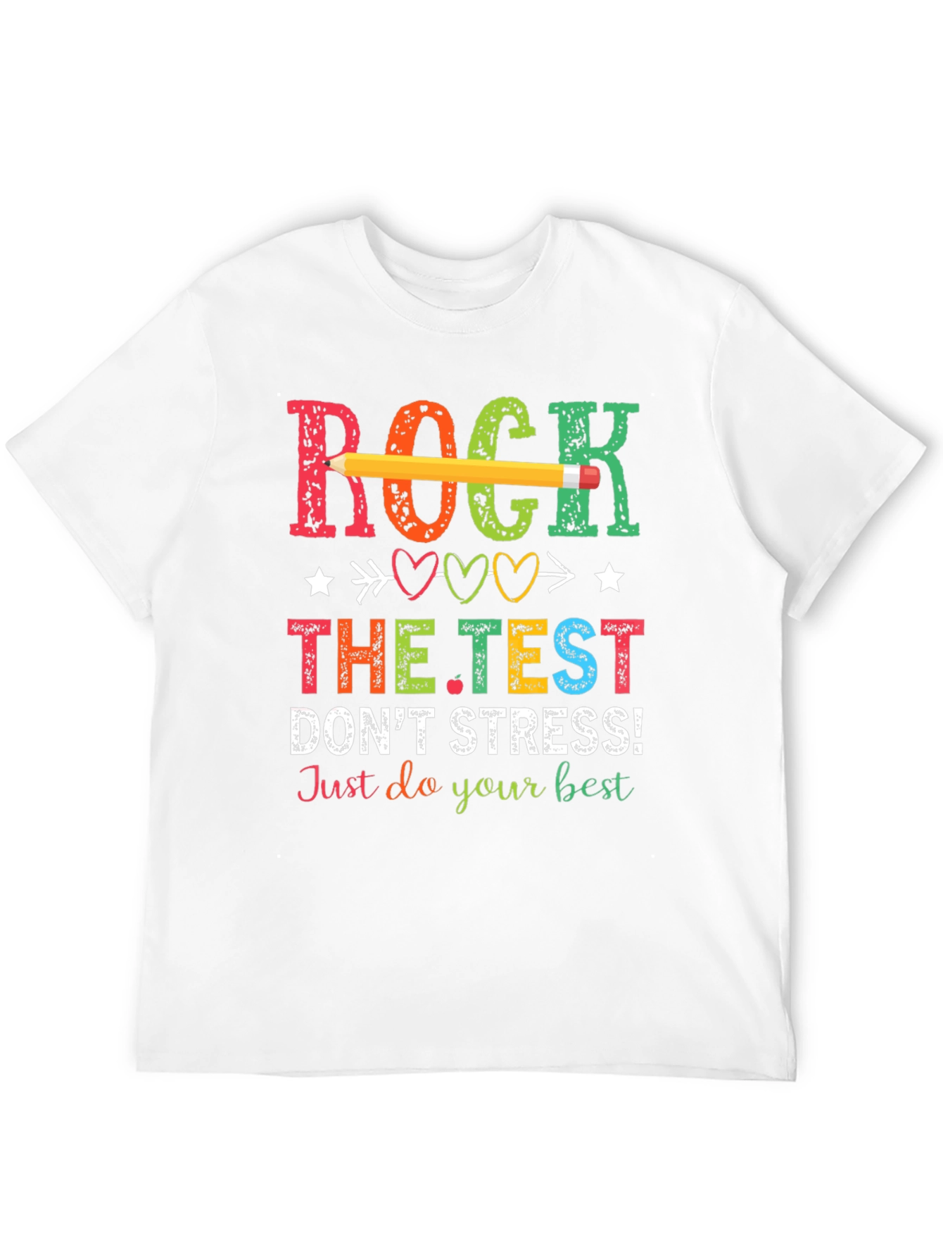 Rock The Test T-Shirt - Dont Stress!