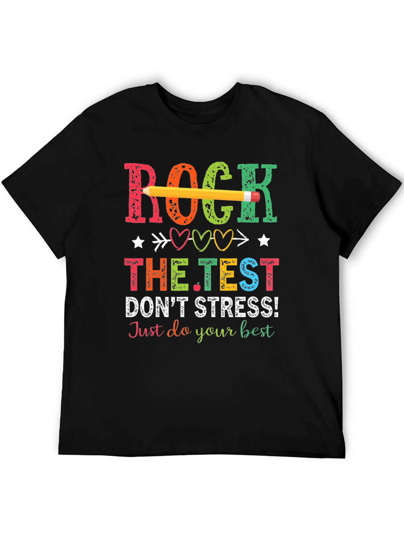 Rock The Test T-Shirt - Dont Stress!