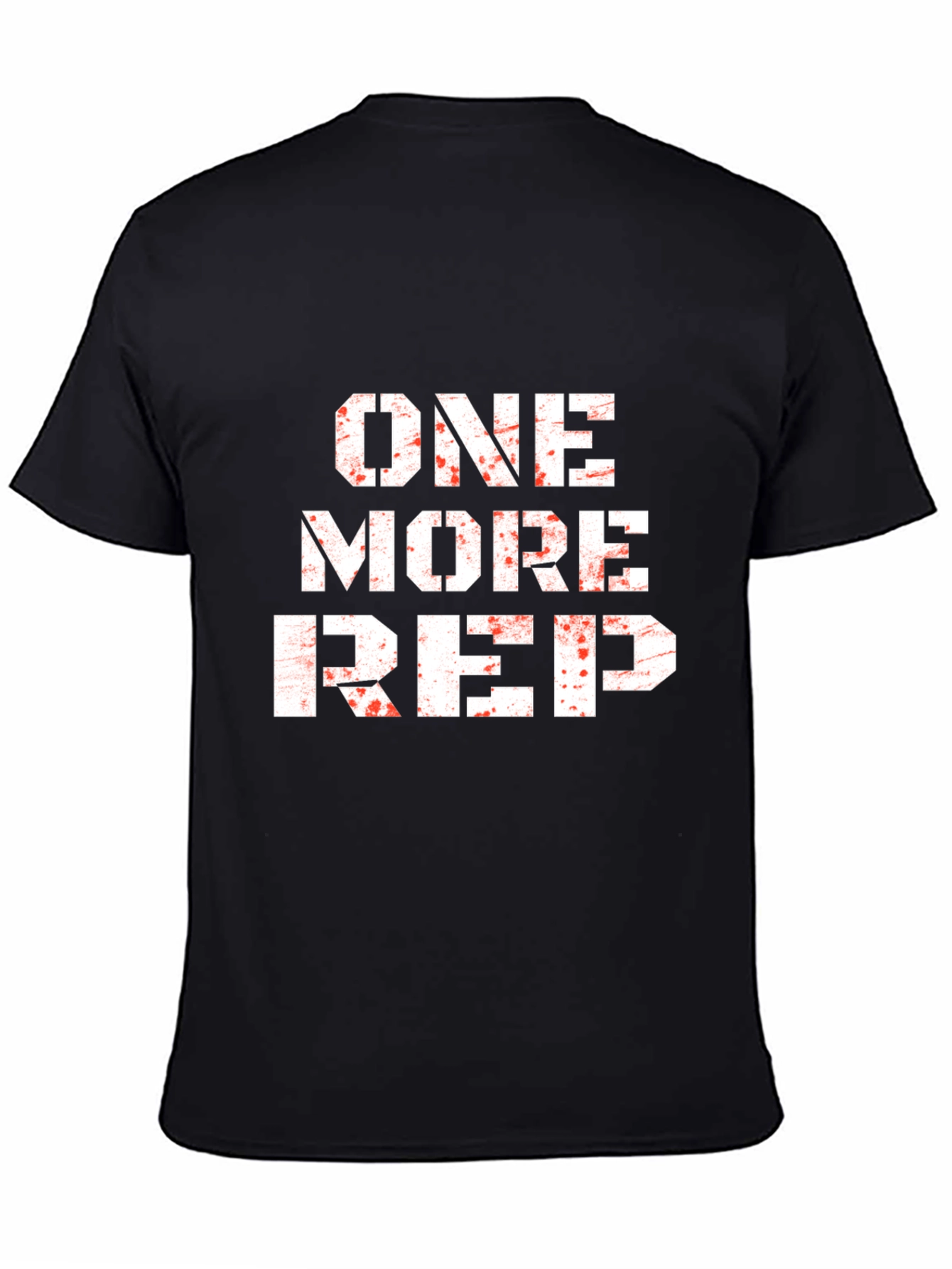 One More Rep Workout T-Shirt