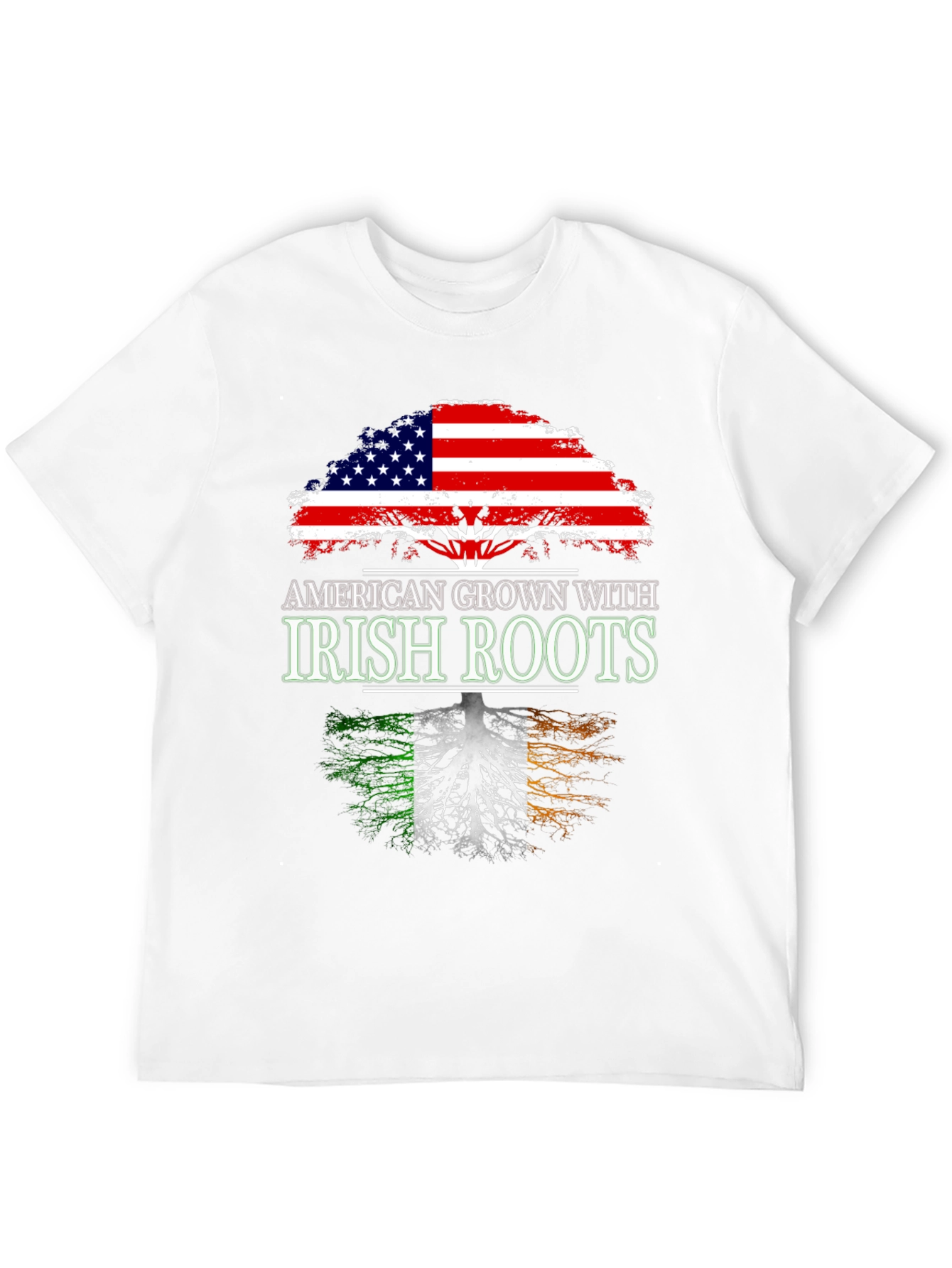 American Grown With Irish Roots T-Shirt