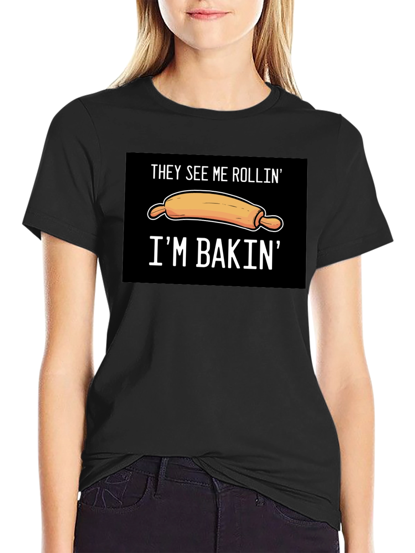 They See Me Rollin Im Bakin T-Shirt