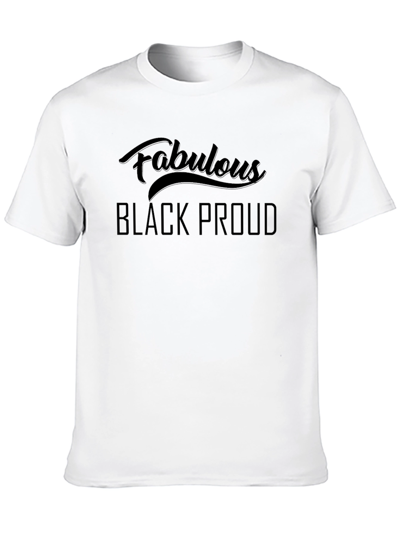 Fabulous Black Proud T-Shirt