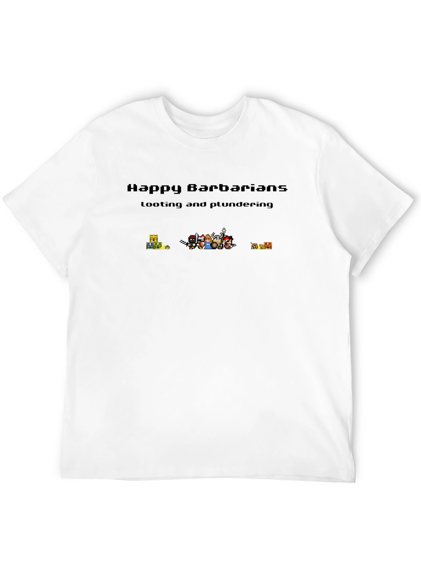 Happy Barbarians Looting T-Shirt