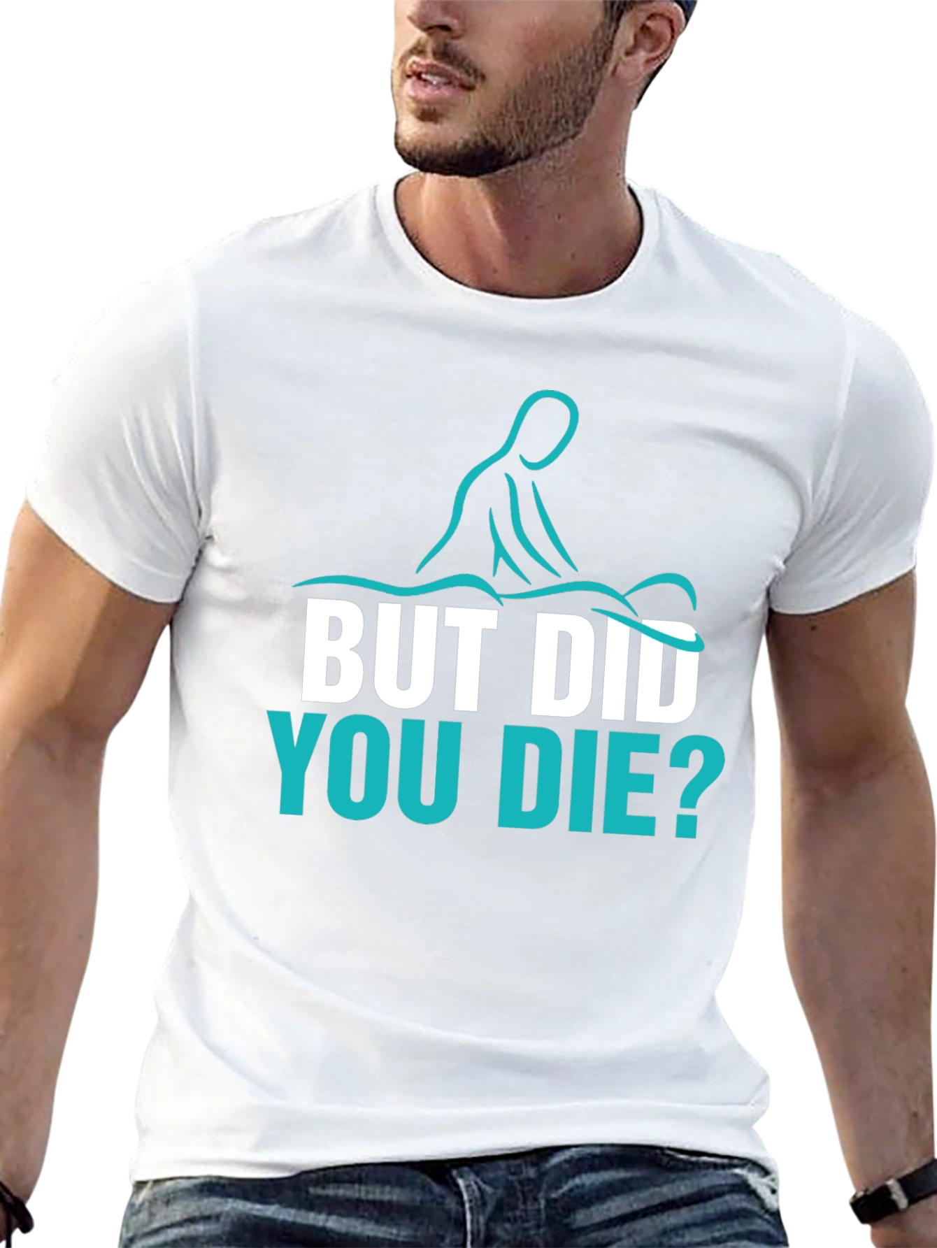 Funny Massage Therapist T-Shirt - But Did You Die?