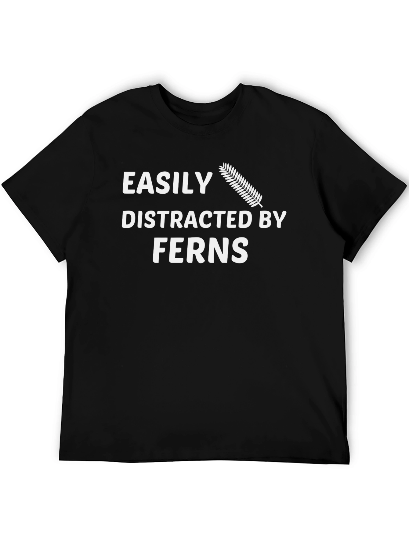Easily Distracted By Ferns Funny T-Shirt