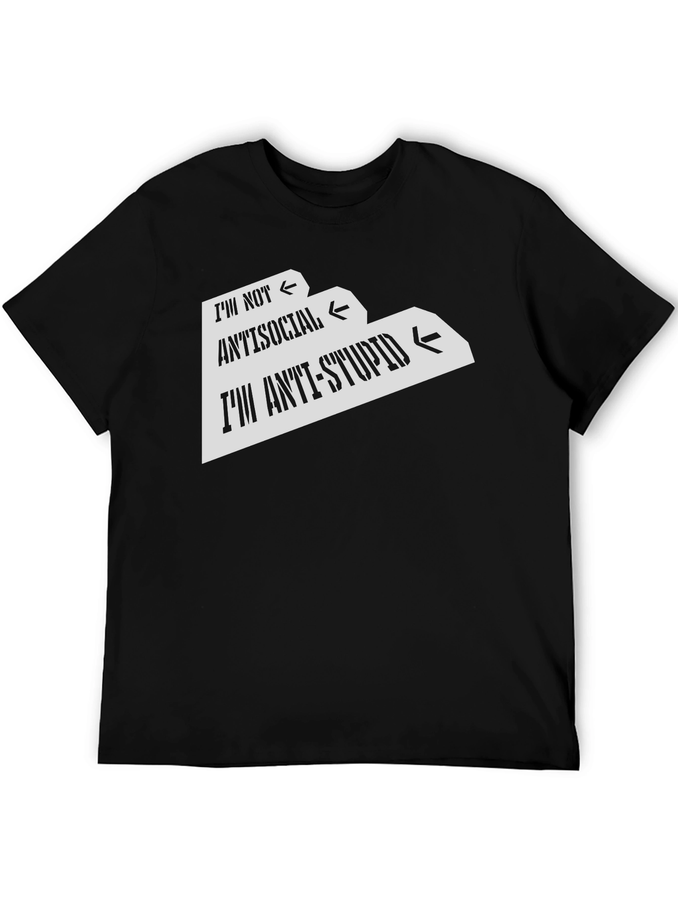 Anti-Stupid Graphic Tee - Funny Sarcastic T-Shirt
