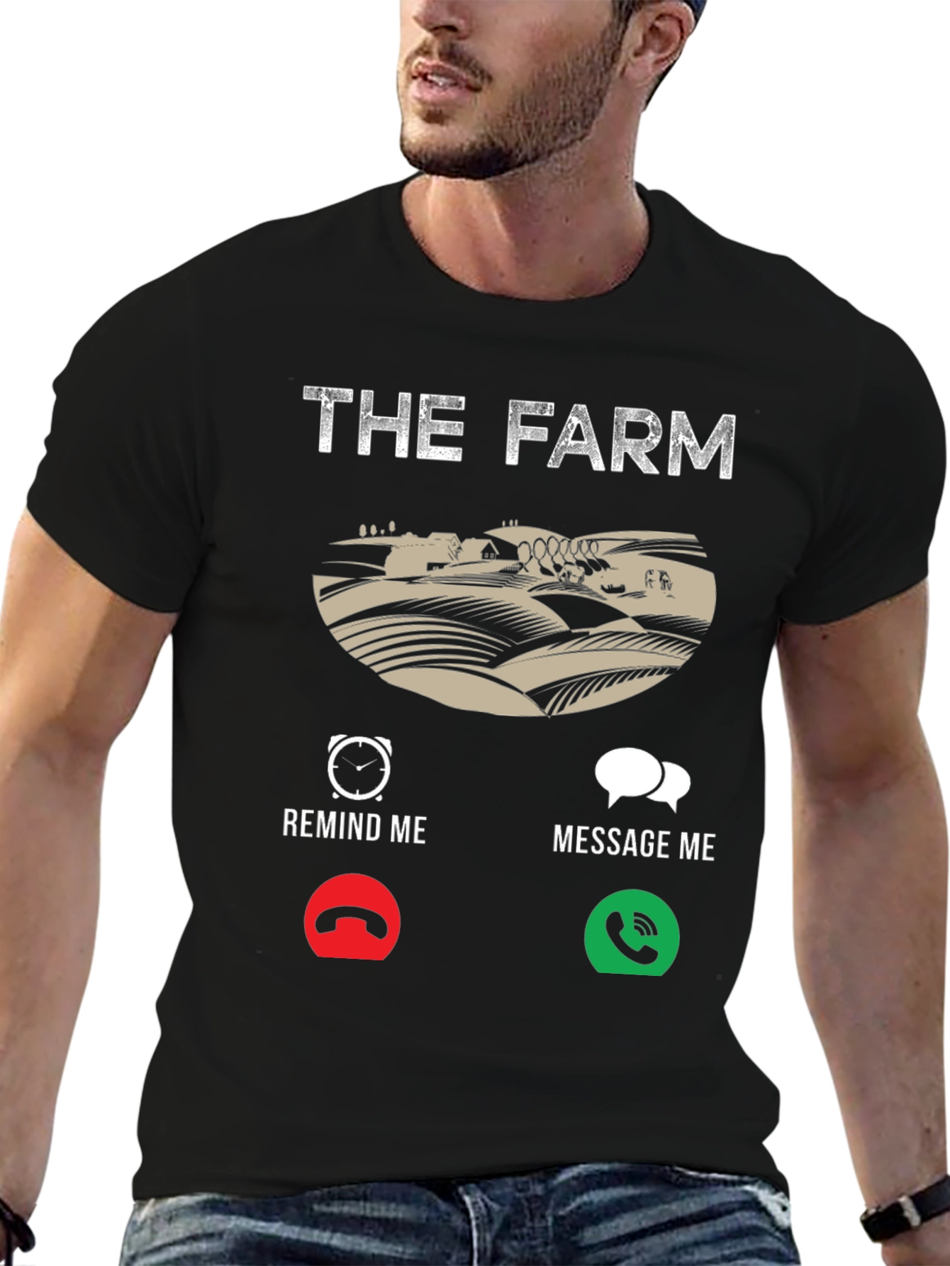 The Farm T-Shirt: Reminder Message Farmer Tee