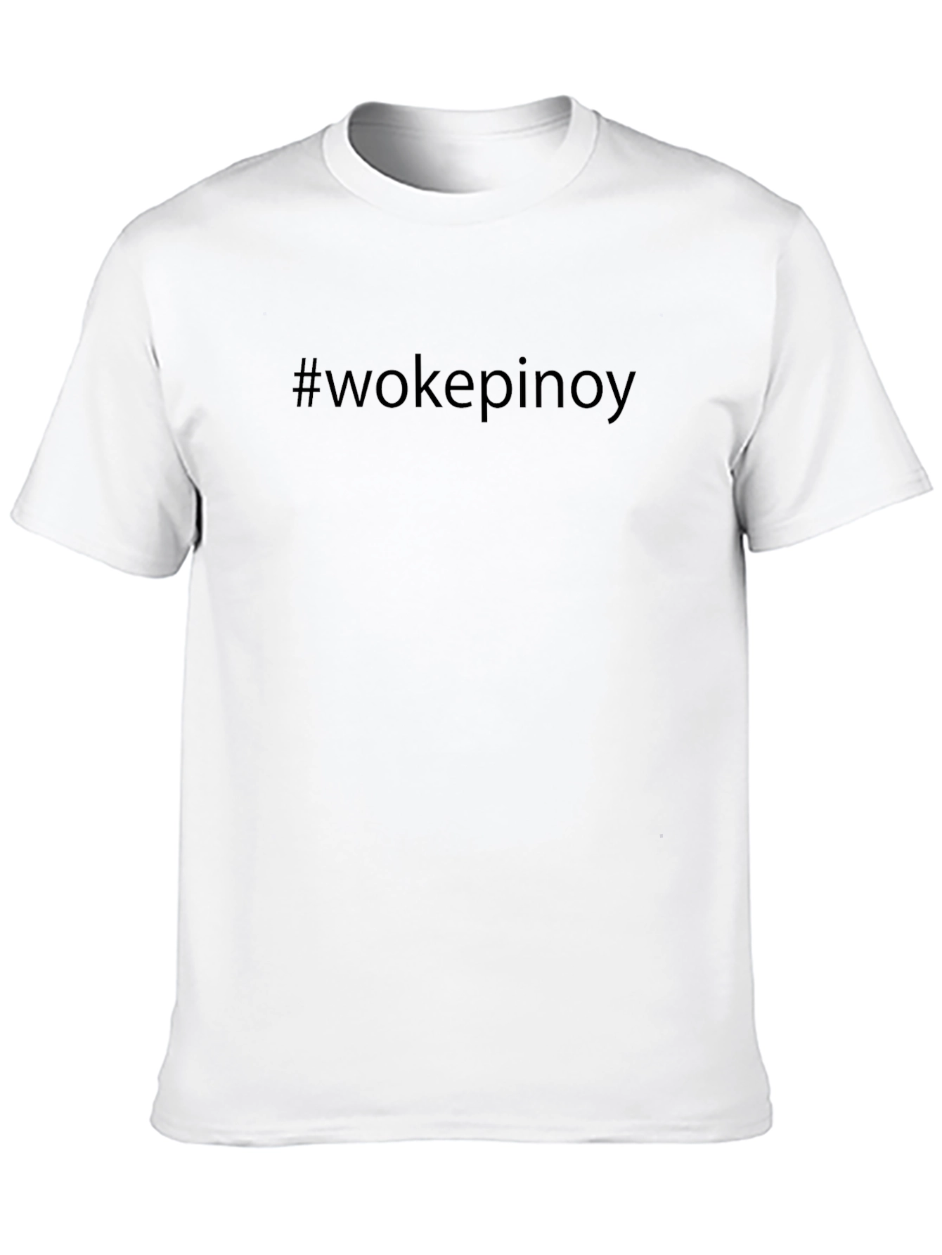 #wokepinoy T-Shirt - Statement Tee