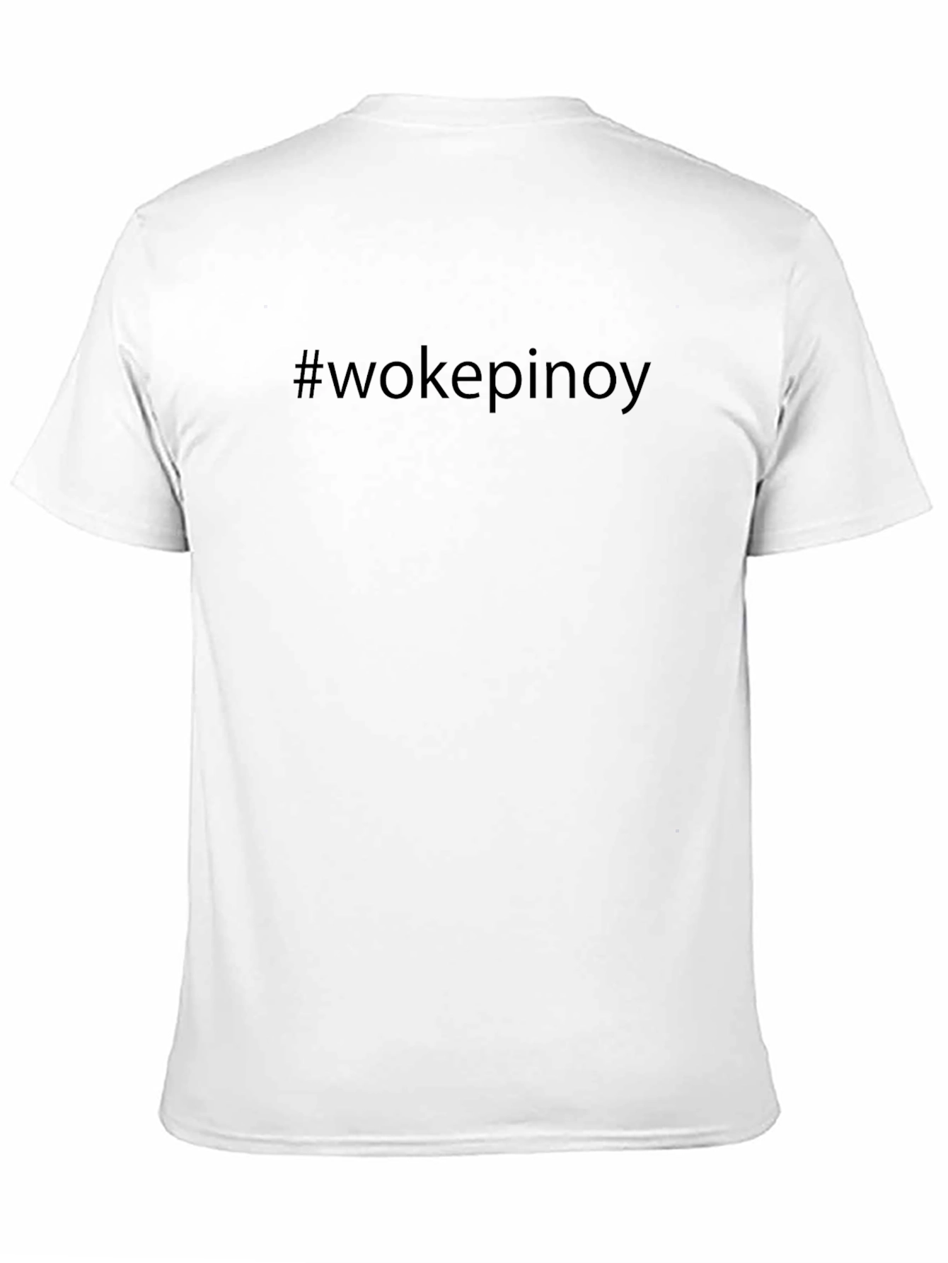 #wokepinoy T-Shirt - Statement Tee