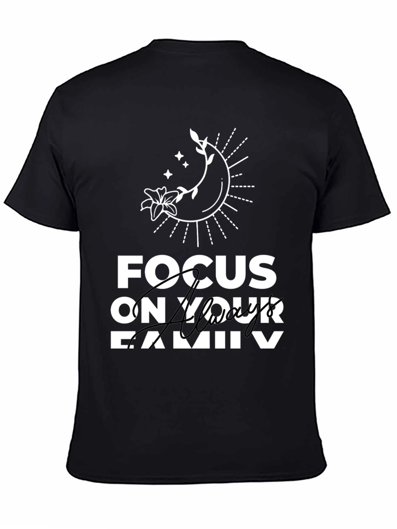 Focus On Your Family T-Shirt - Stylish Graphic Tee