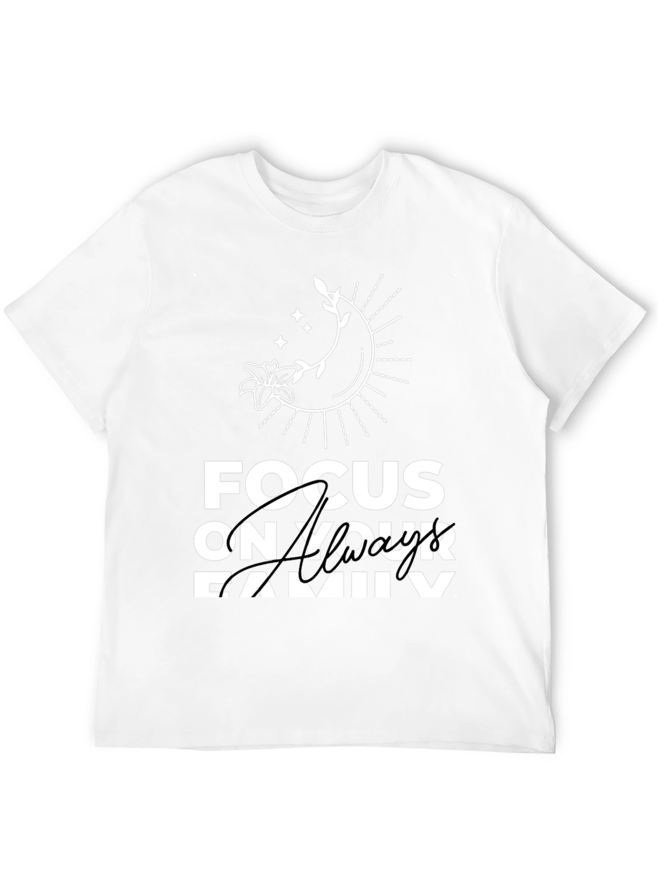 Focus On Your Family T-Shirt - Stylish Graphic Tee