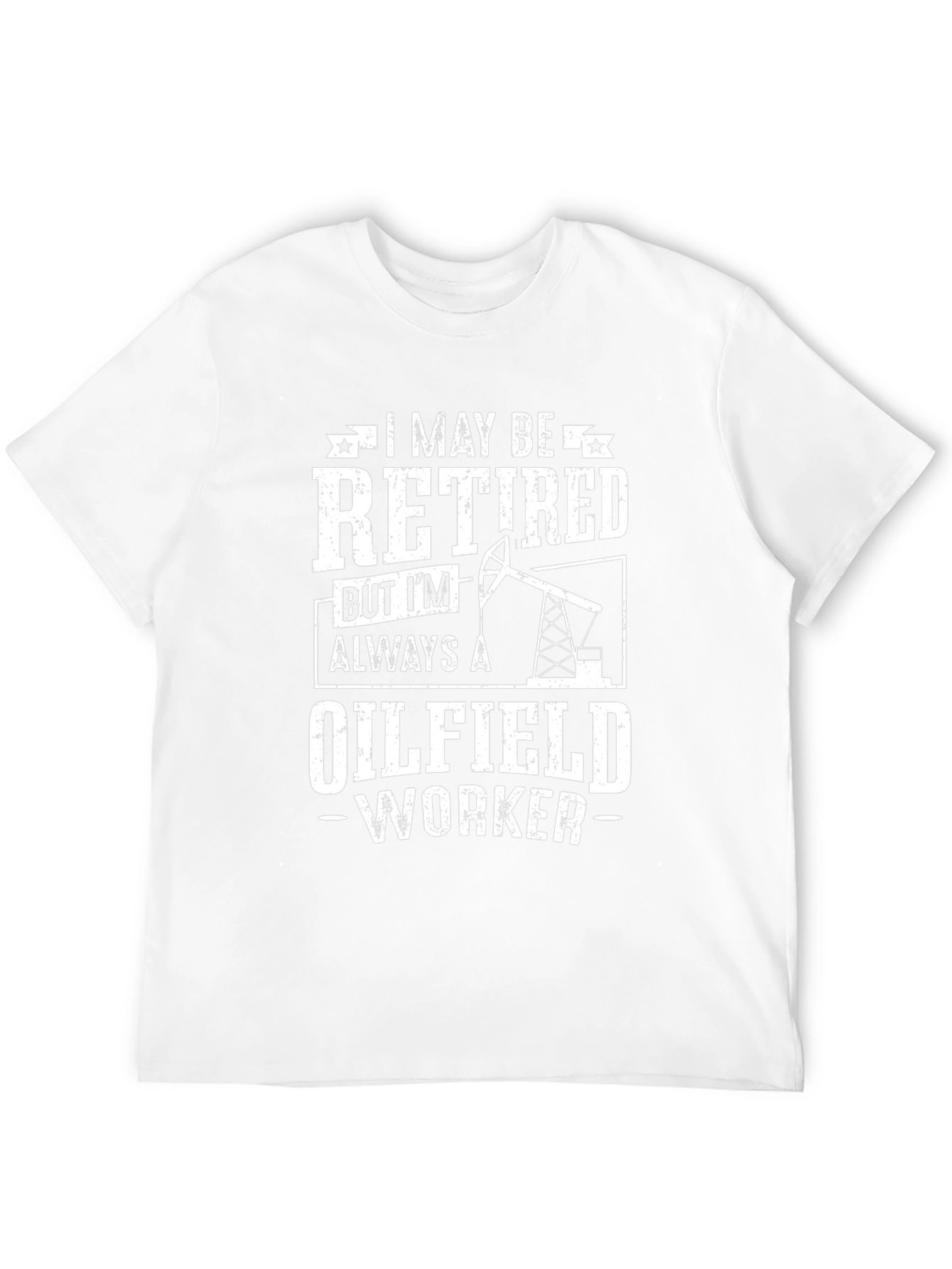 Retired Oilfield Worker T-Shirt - Black