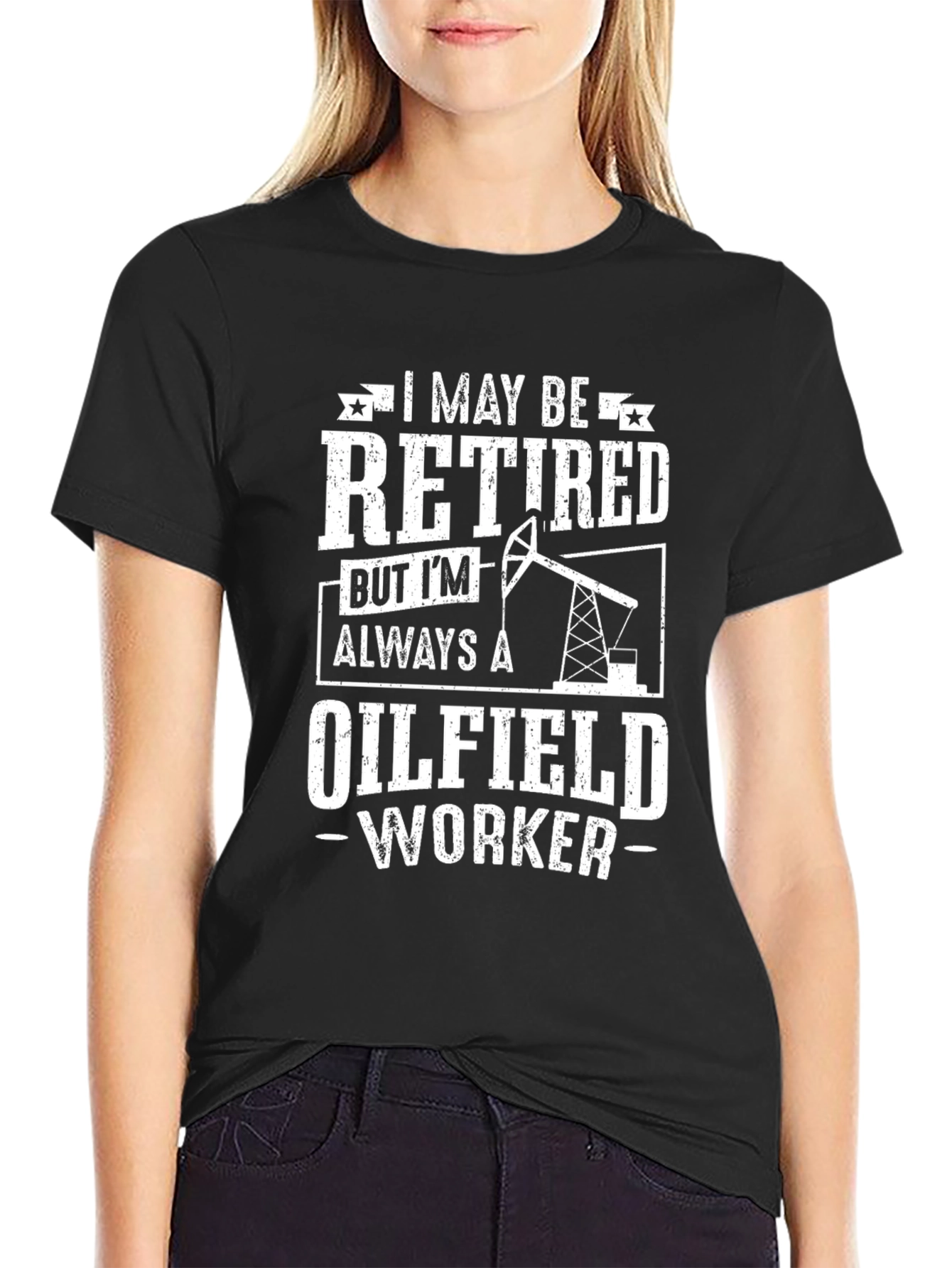 Retired Oilfield Worker T-Shirt - Black