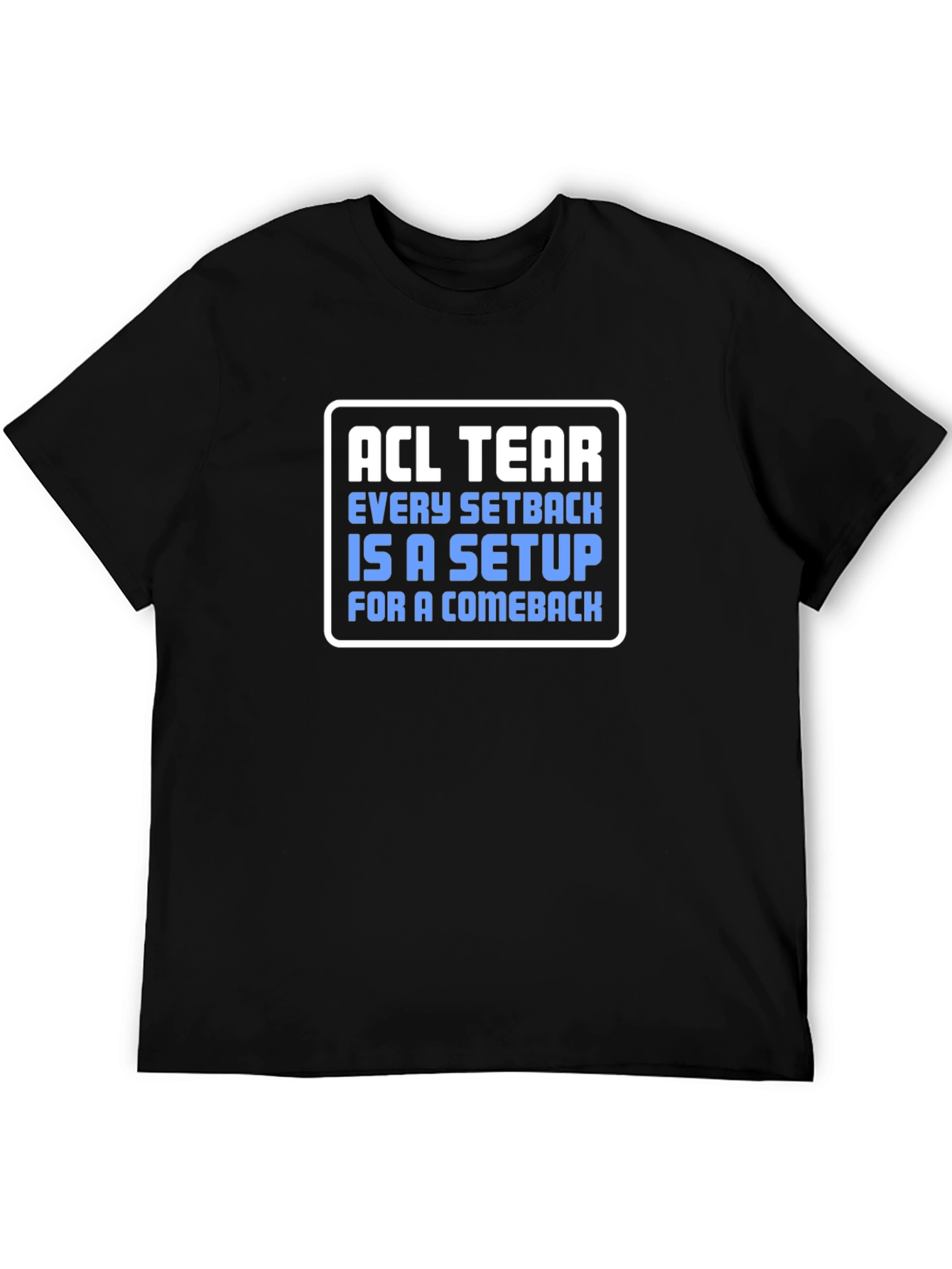 ACL Tear Comeback T-Shirt