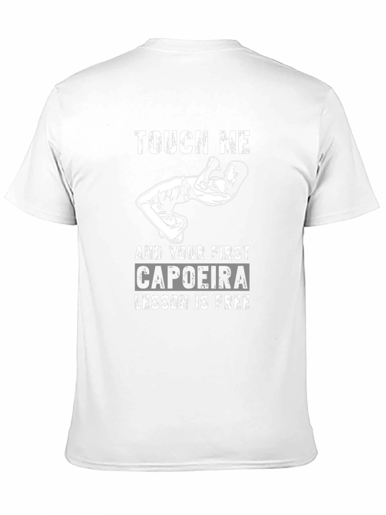 Touch Me Capoeira Lesson Free Funny Graphic T-Shirt