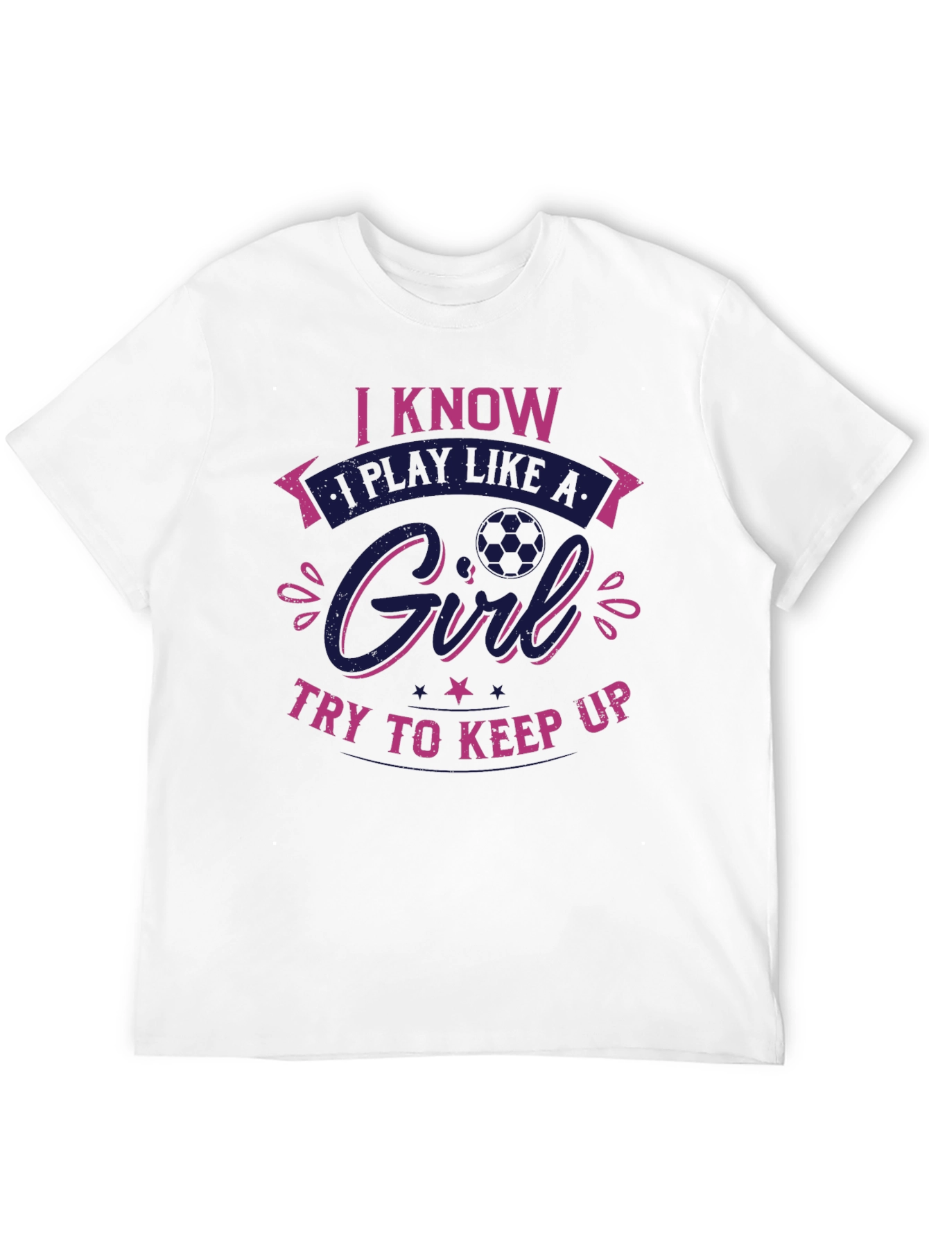 I Know I Play Like a Girl T-Shirt