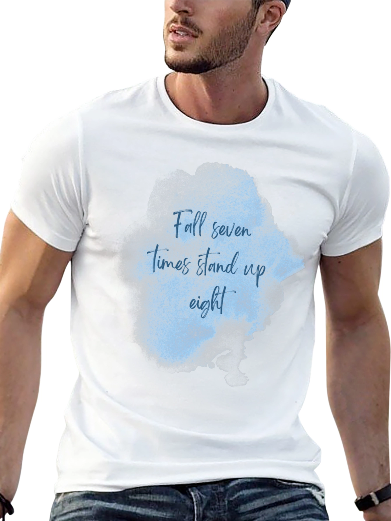 Inspirational T-Shirt: Fall Seven Stand Eight