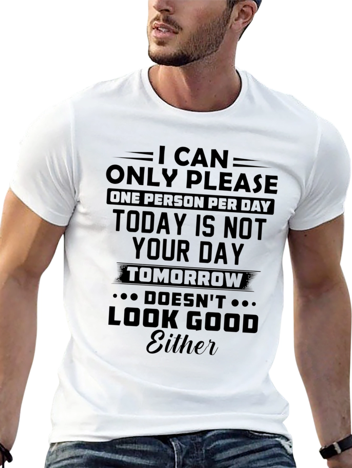 Humorous Graphic T-Shirt - I Can Only Please