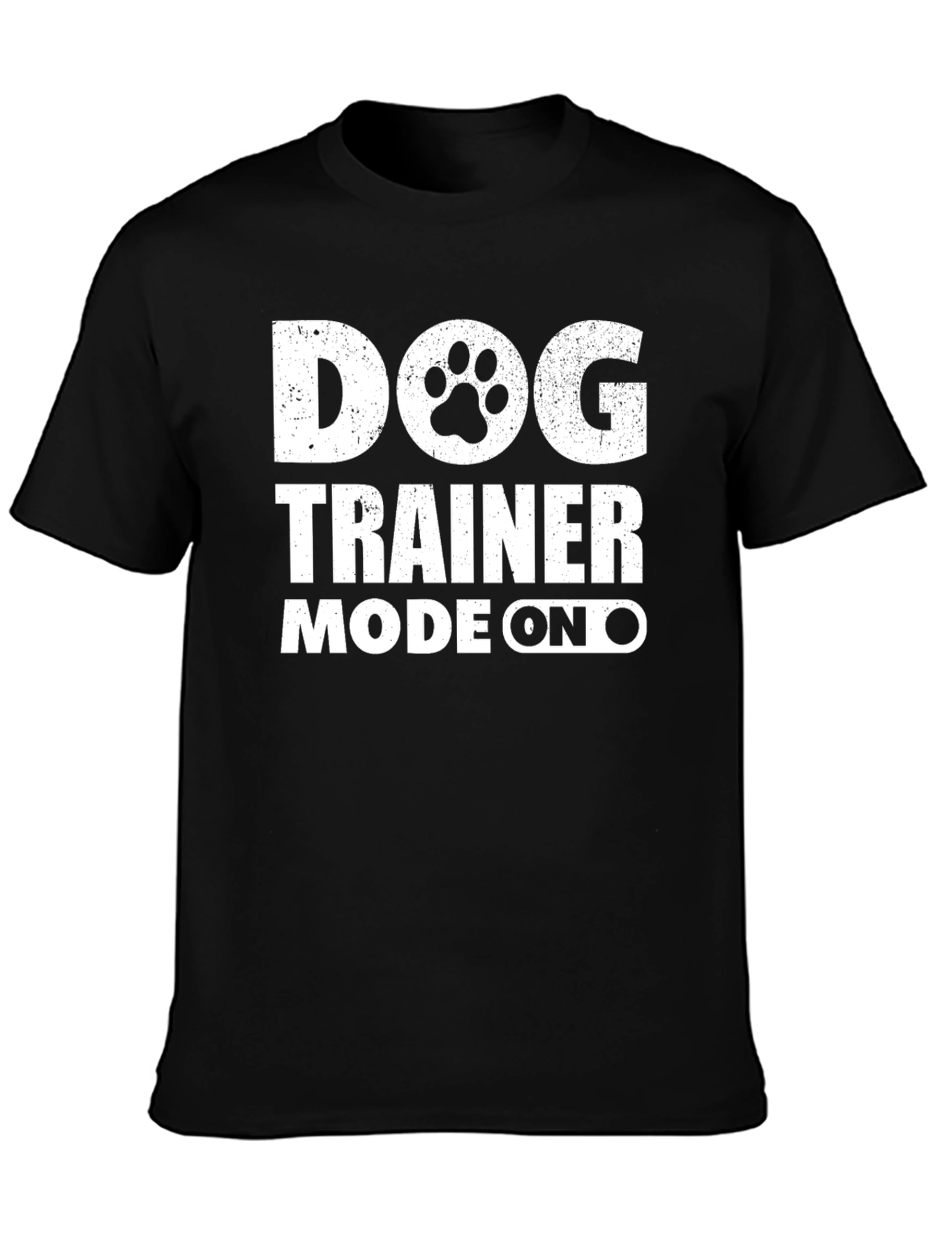 Dog Trainer Mode On T-Shirt