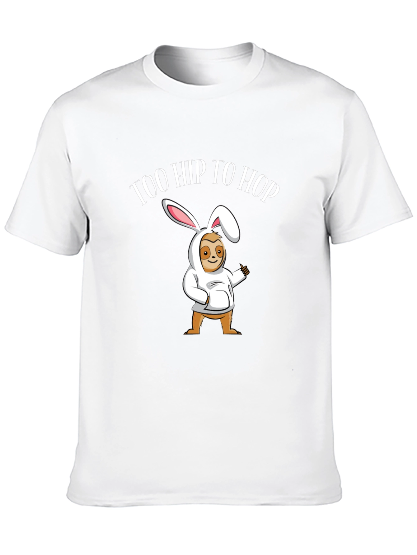 Too Hip to Hop Sloth Easter T-Shirt