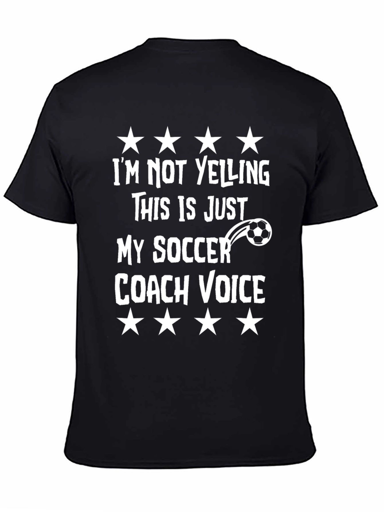 Funny Soccer Coach T-Shirt - Im Not Yelling