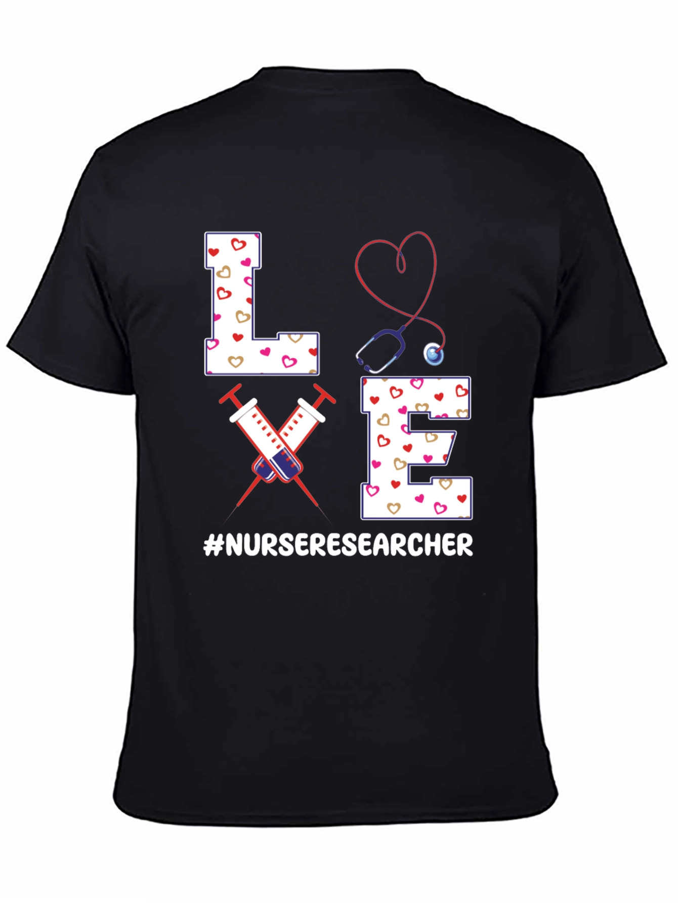 Nurse Researcher T-Shirt - Love Design