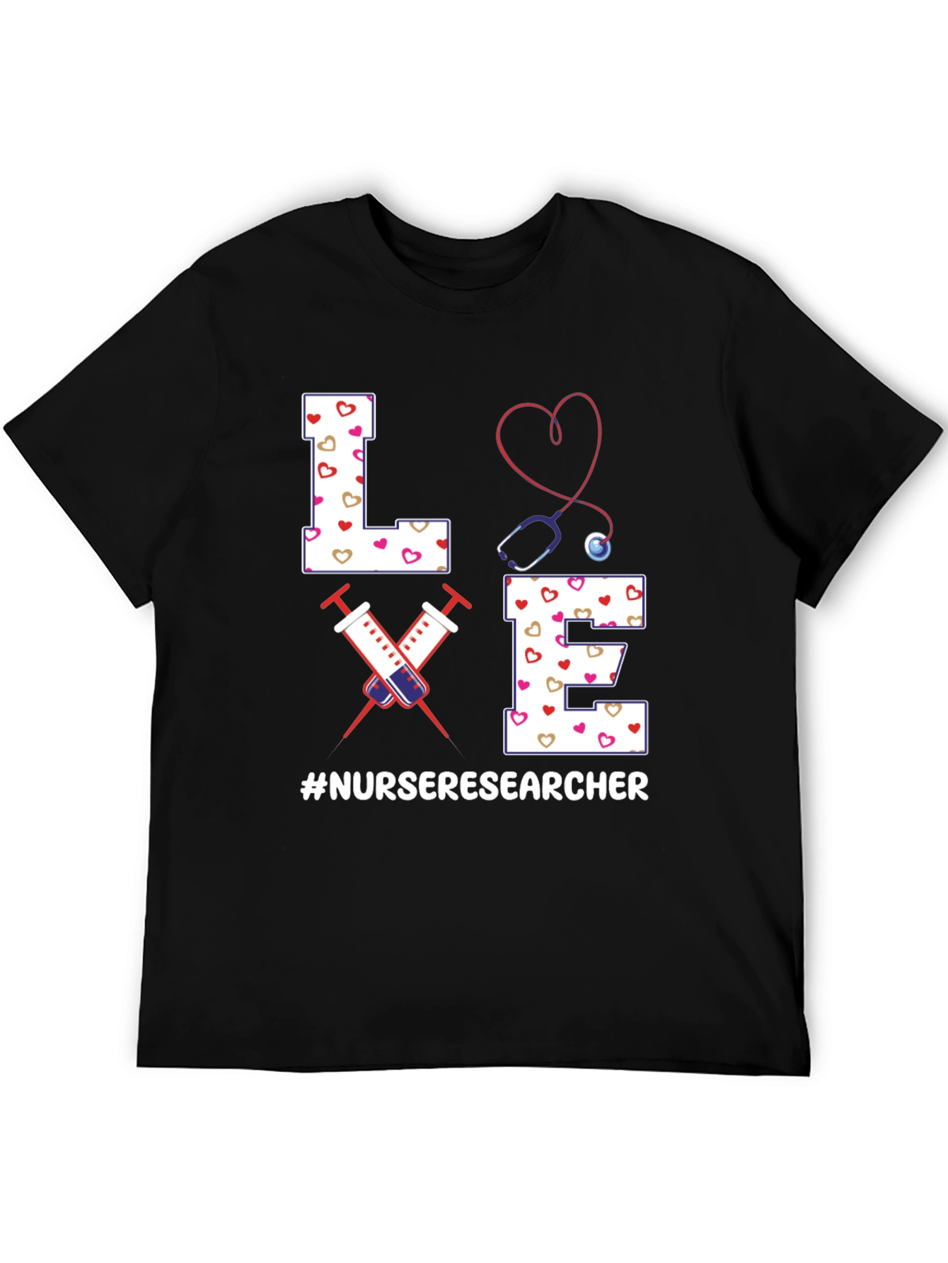 Nurse Researcher T-Shirt - Love Design