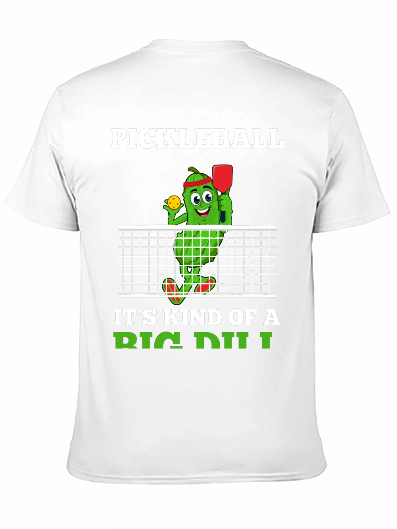 Pickleball Big Dill T-Shirt