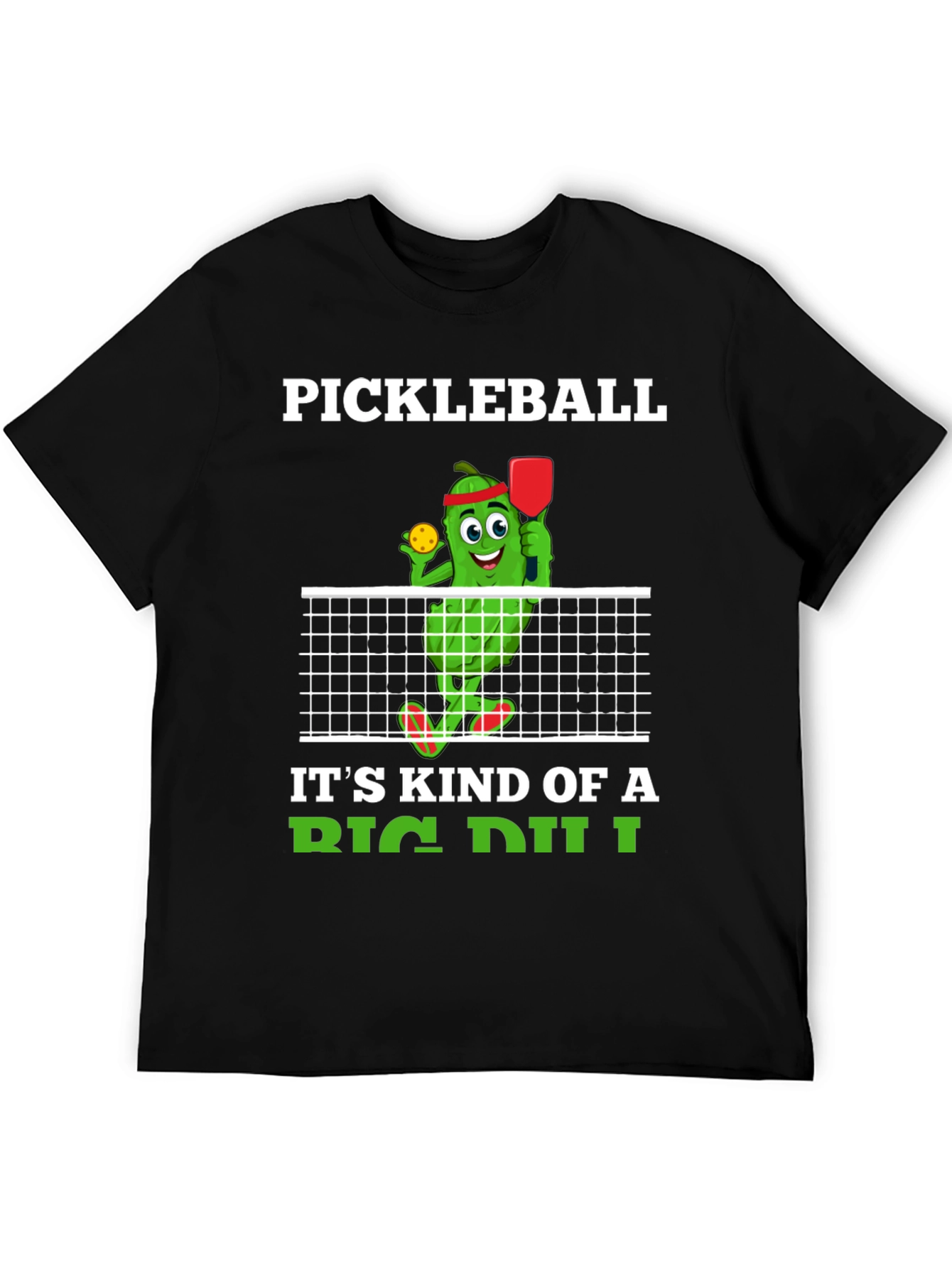 Pickleball Big Dill T-Shirt
