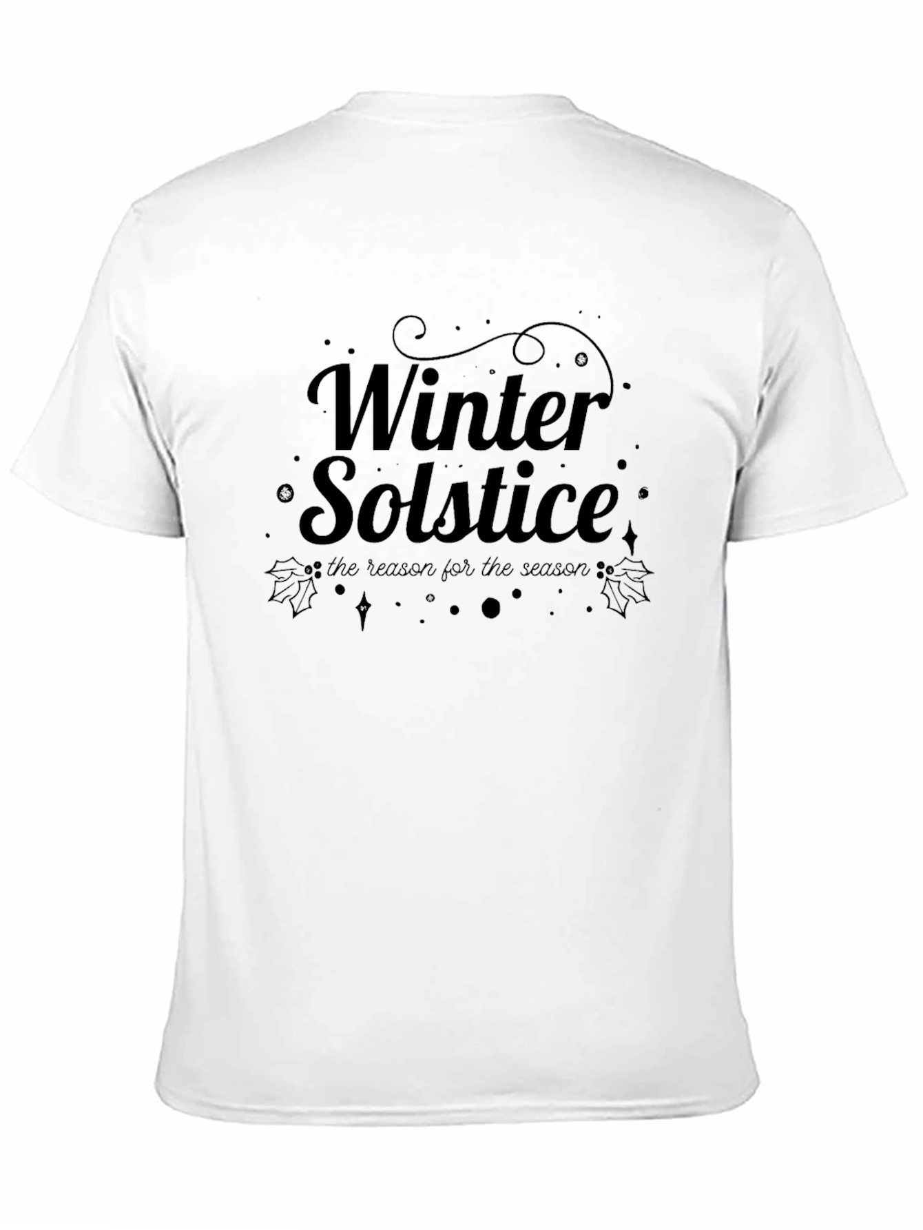 Winter Solstice T-Shirt - Reason for the Season