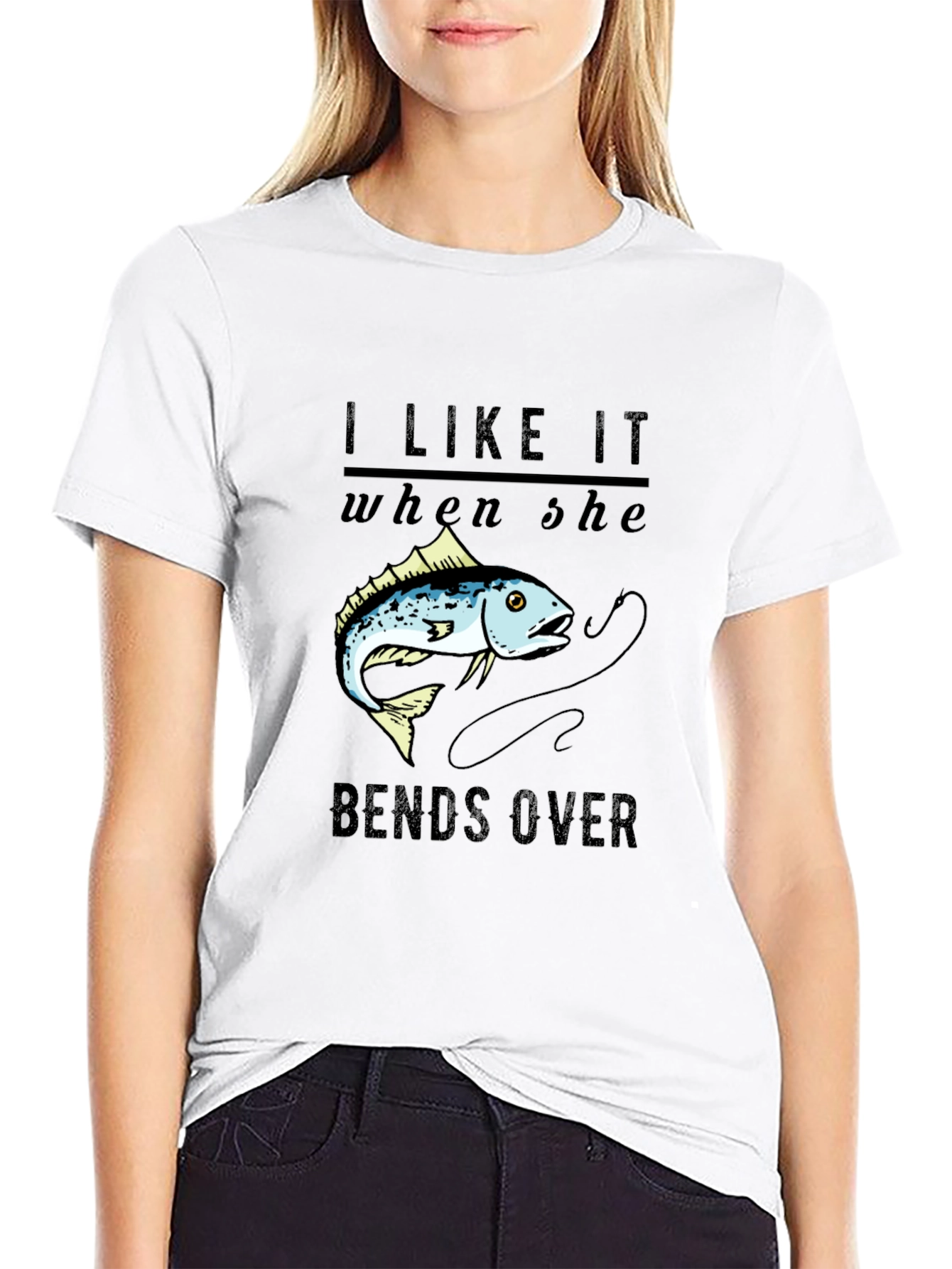 I Like It When She Bends Over Fishing T-Shirt