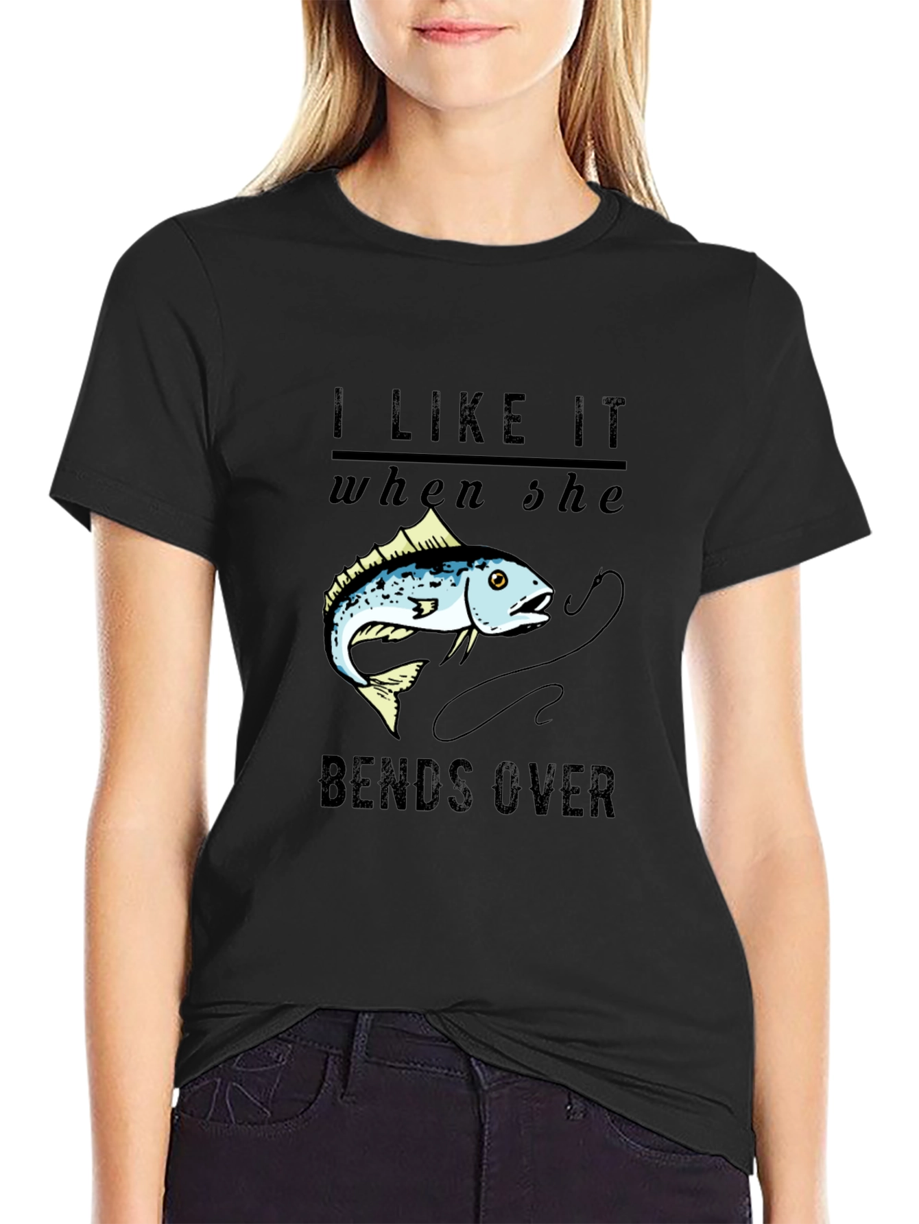 I Like It When She Bends Over Fishing T-Shirt
