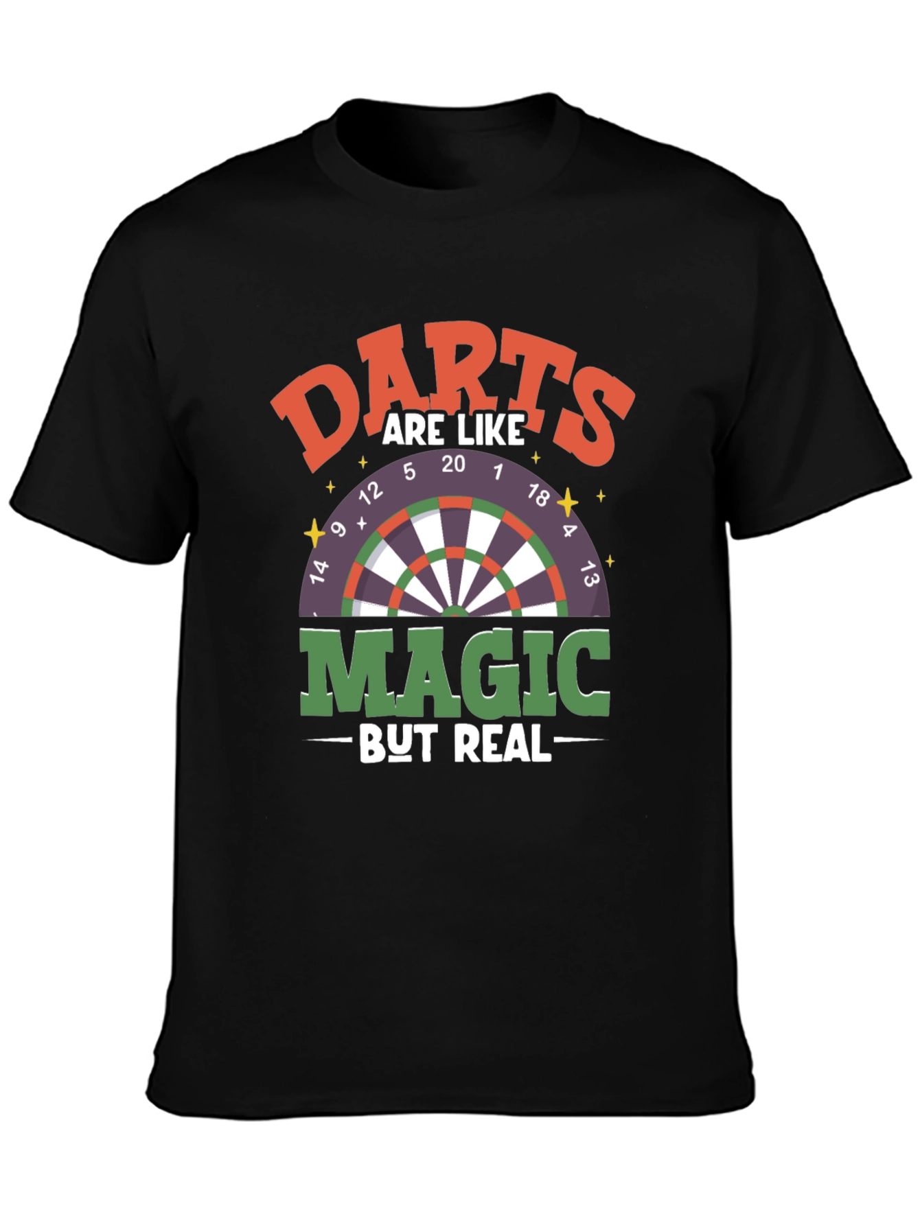 Darts are Like Magic But Real T-Shirt