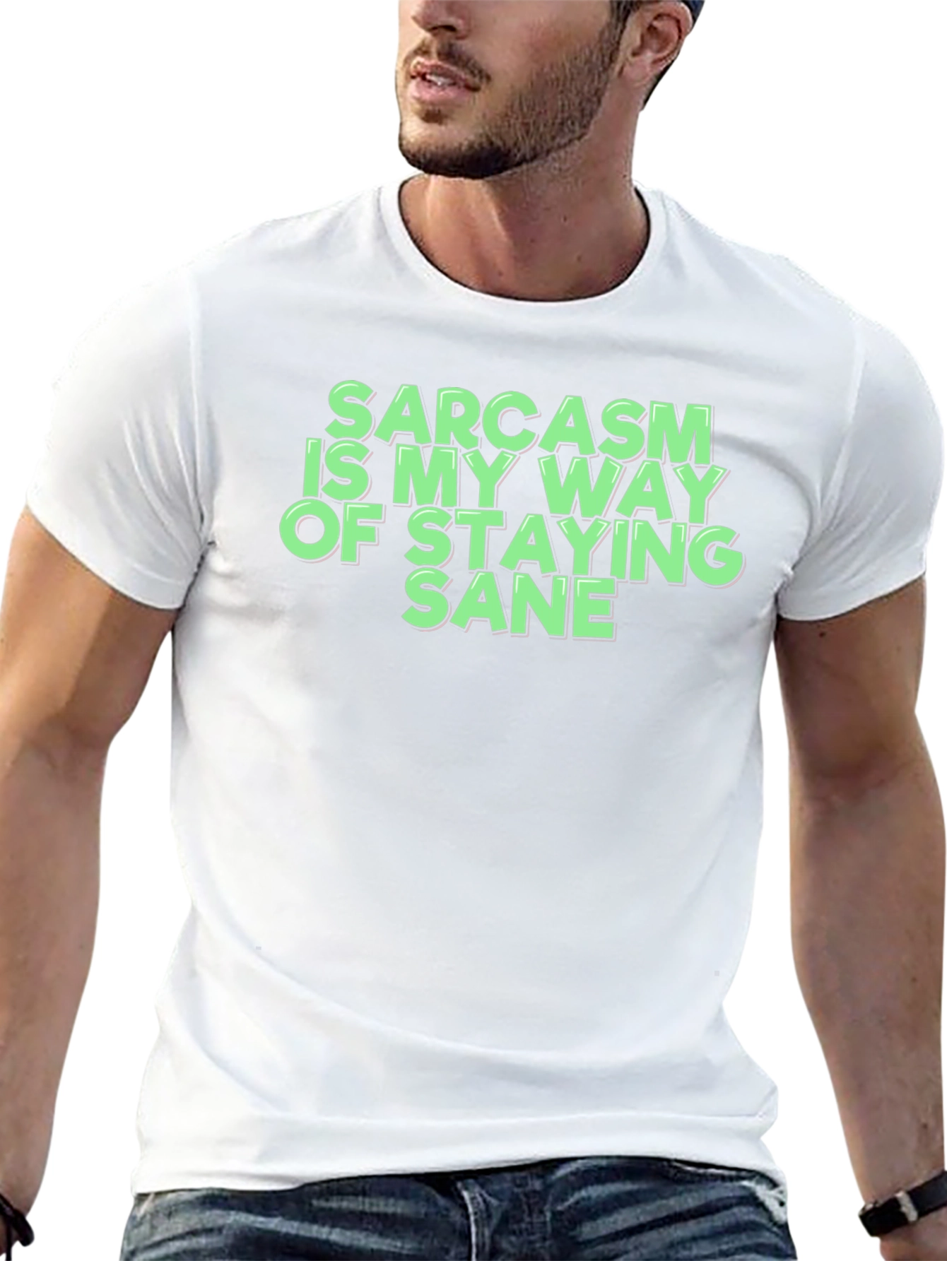 Sarcasm Is My Way Of Staying Sane T-Shirt