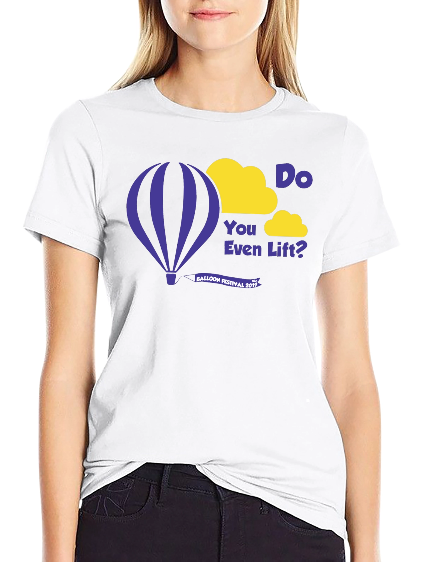 Do You Even Lift? Balloon Festival 2019 T-Shirt