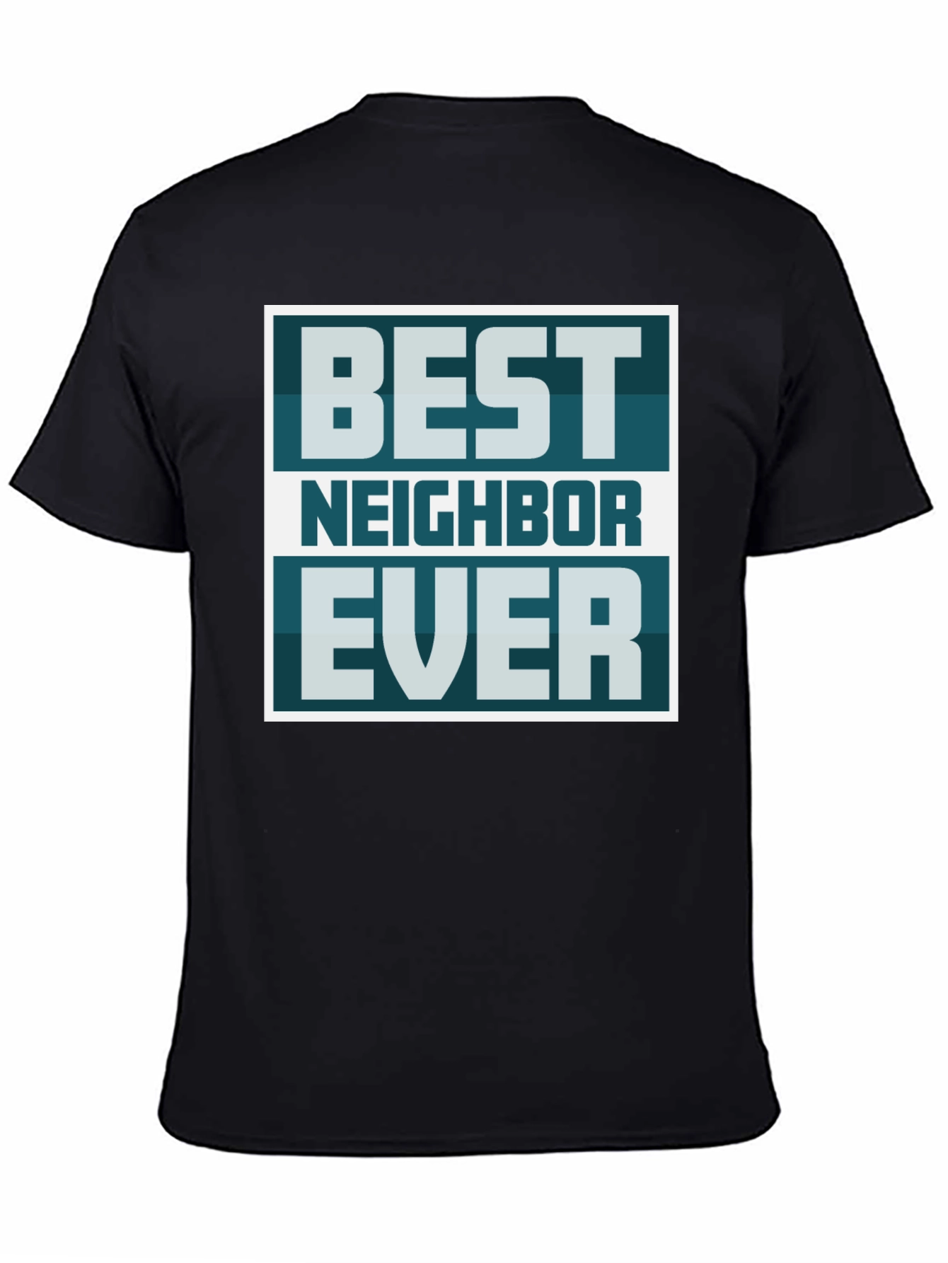 Best Neighbor Ever Graphic Tee