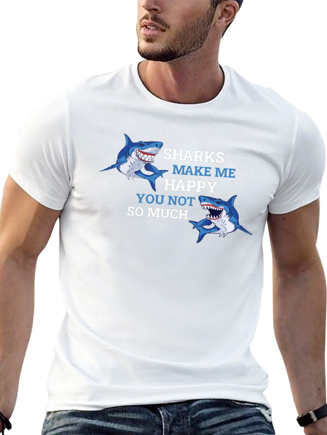 Sharks Make Me Happy T-Shirt