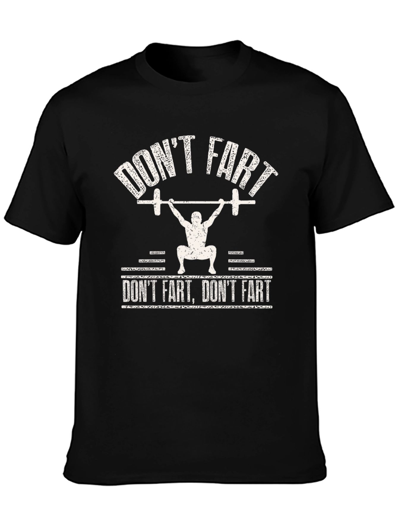 Dont Fart Gym T-Shirt - Funny Workout Tee