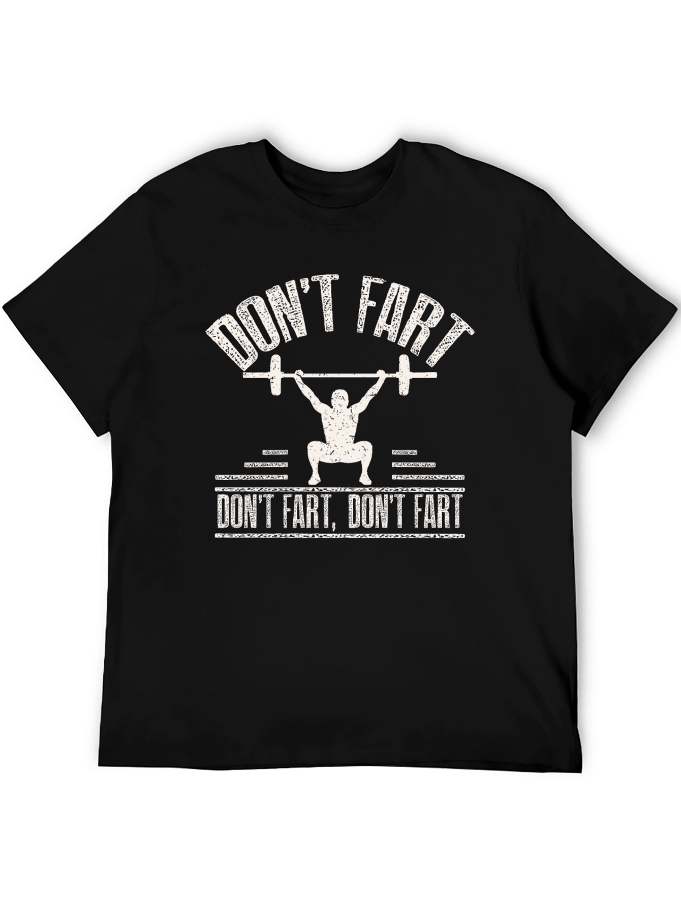 Dont Fart Gym T-Shirt - Funny Workout Tee