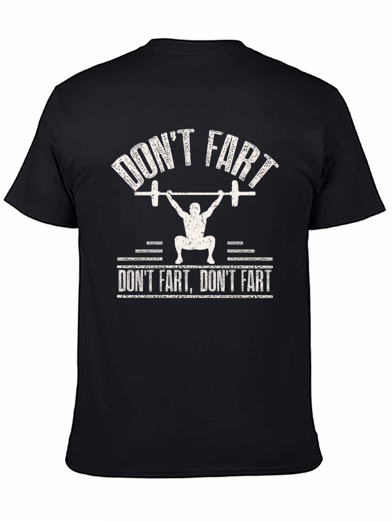 Dont Fart Gym T-Shirt - Funny Workout Tee
